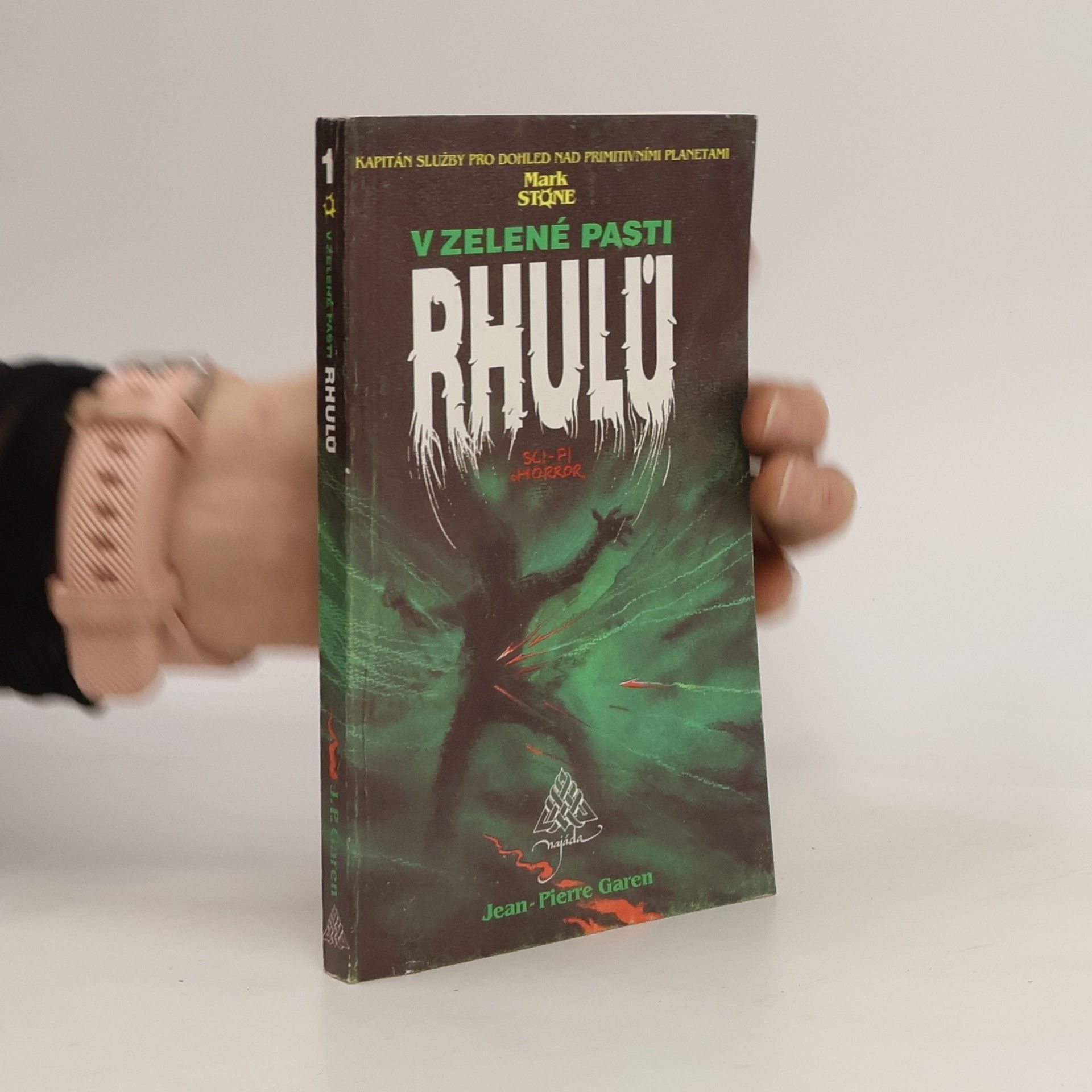 Jean-Pierre Garen Mark Stone 1. V zelené pasti Rhulů