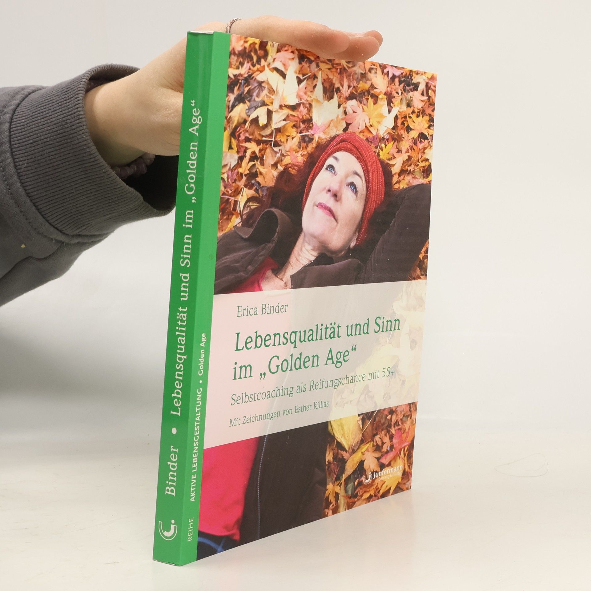 Erica Binder Lebensqualität und Sinn im "Golden Age"