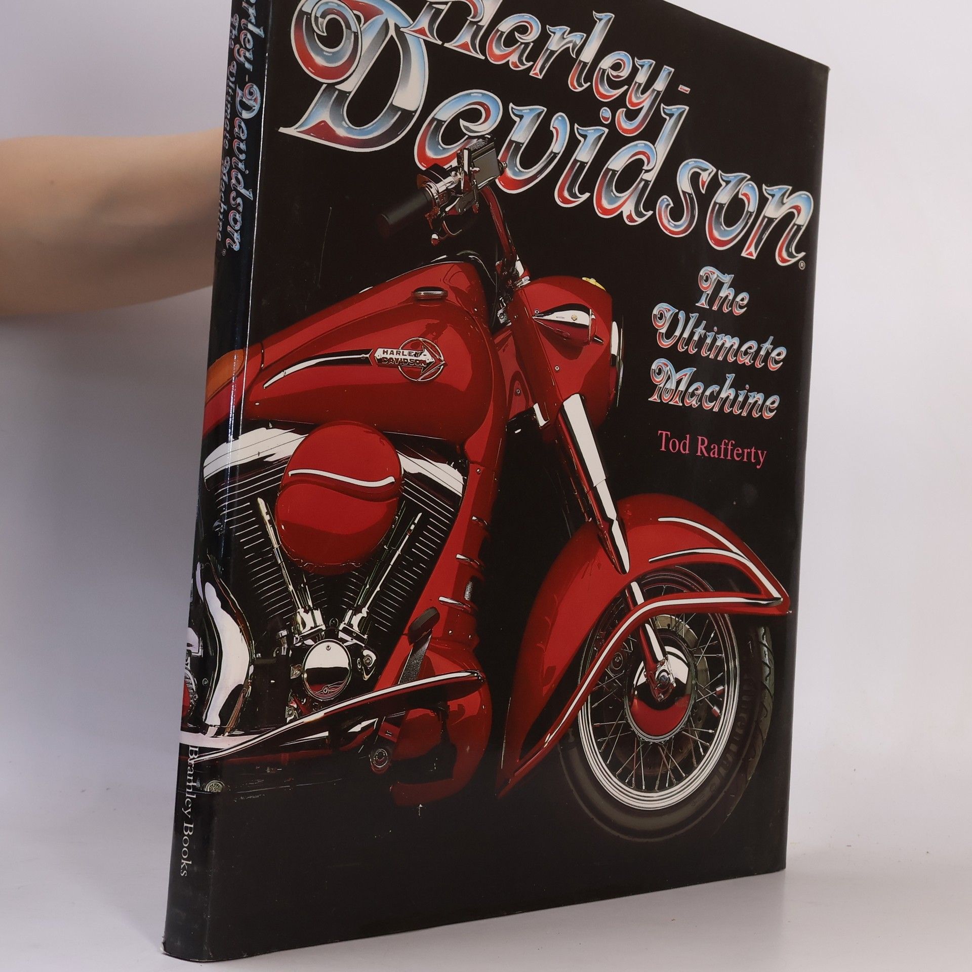 Tod Rafferty Harley Davidson. The Ultimate Machine