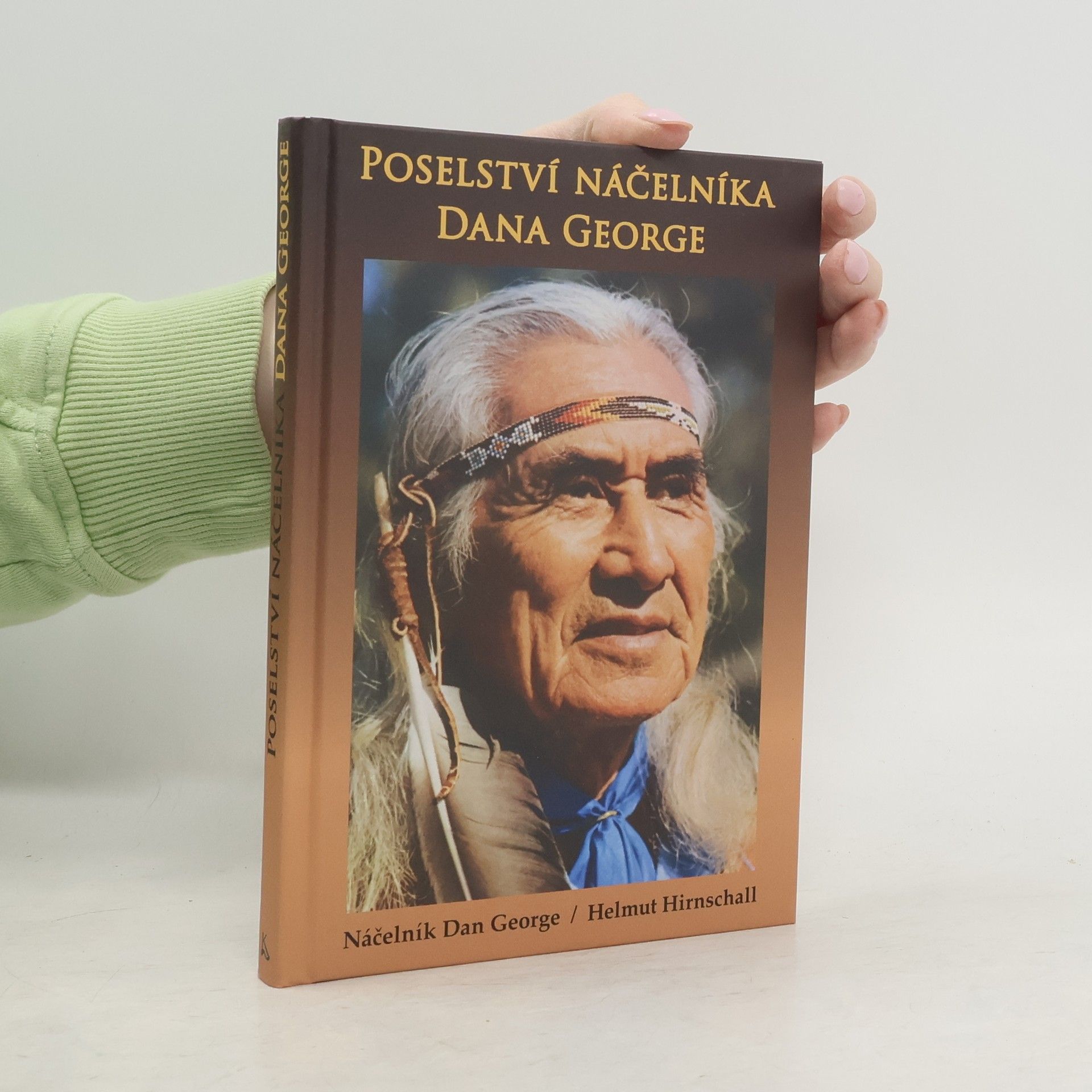 Dan George Poselství náčelníka Dana George