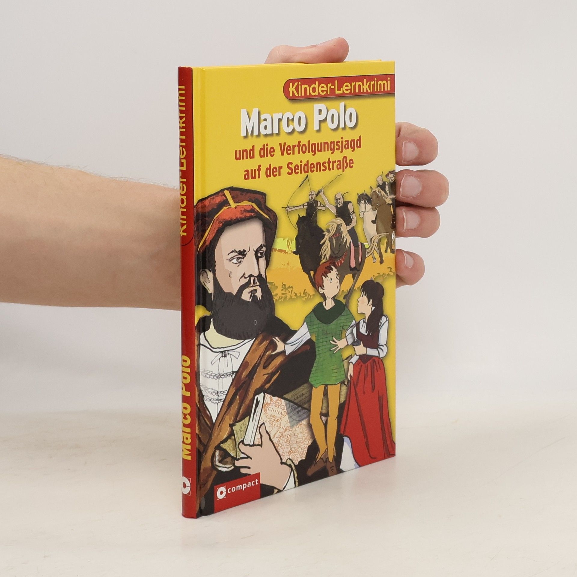 Kinder-Lernkrimi Weltgeschichte: Marco Polo und die Verfolgung auf der Seidenstraße