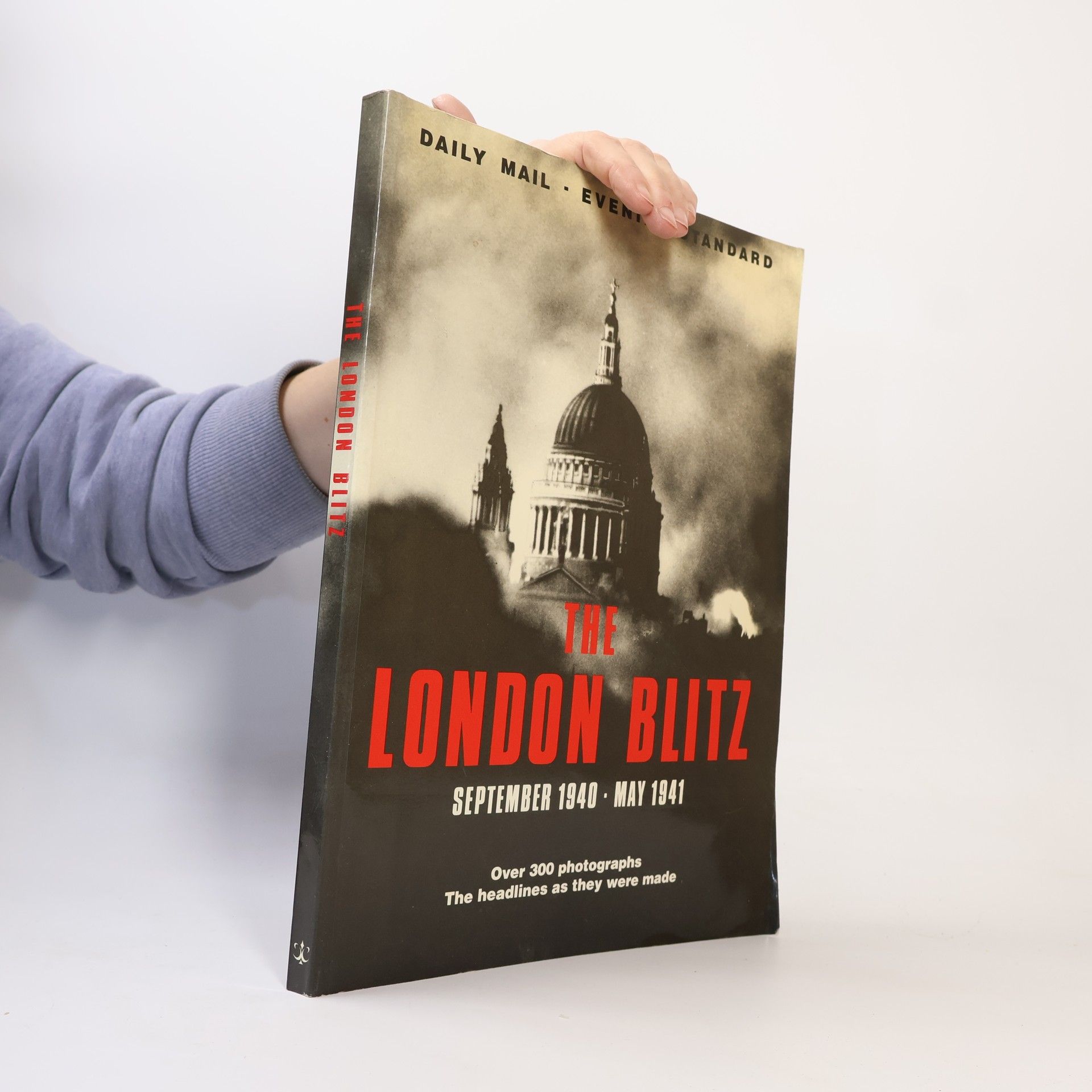 The London Blitz. September 1940 - May 1941