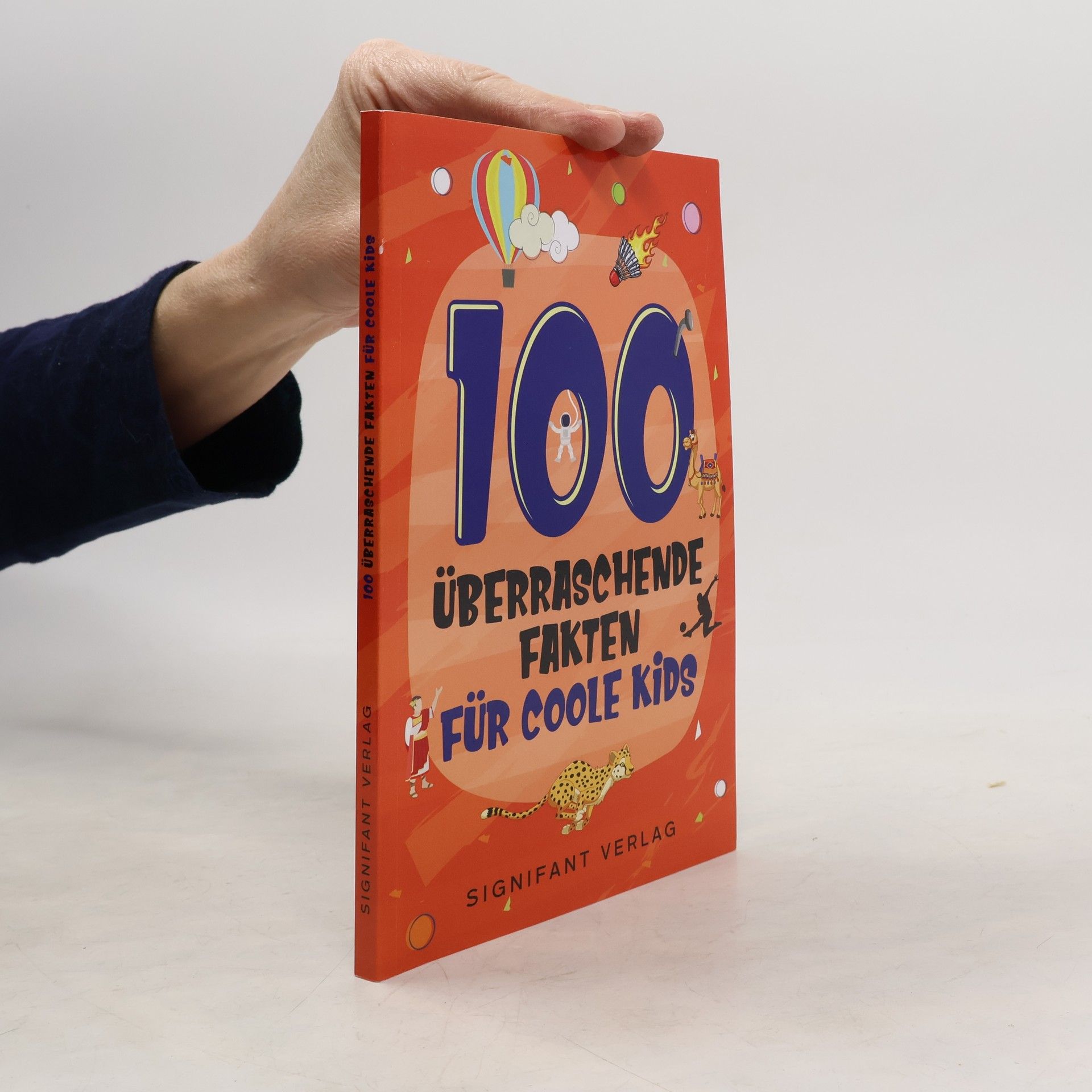 Autorenkollektiv 100 überraschende Fakten für coole Kids