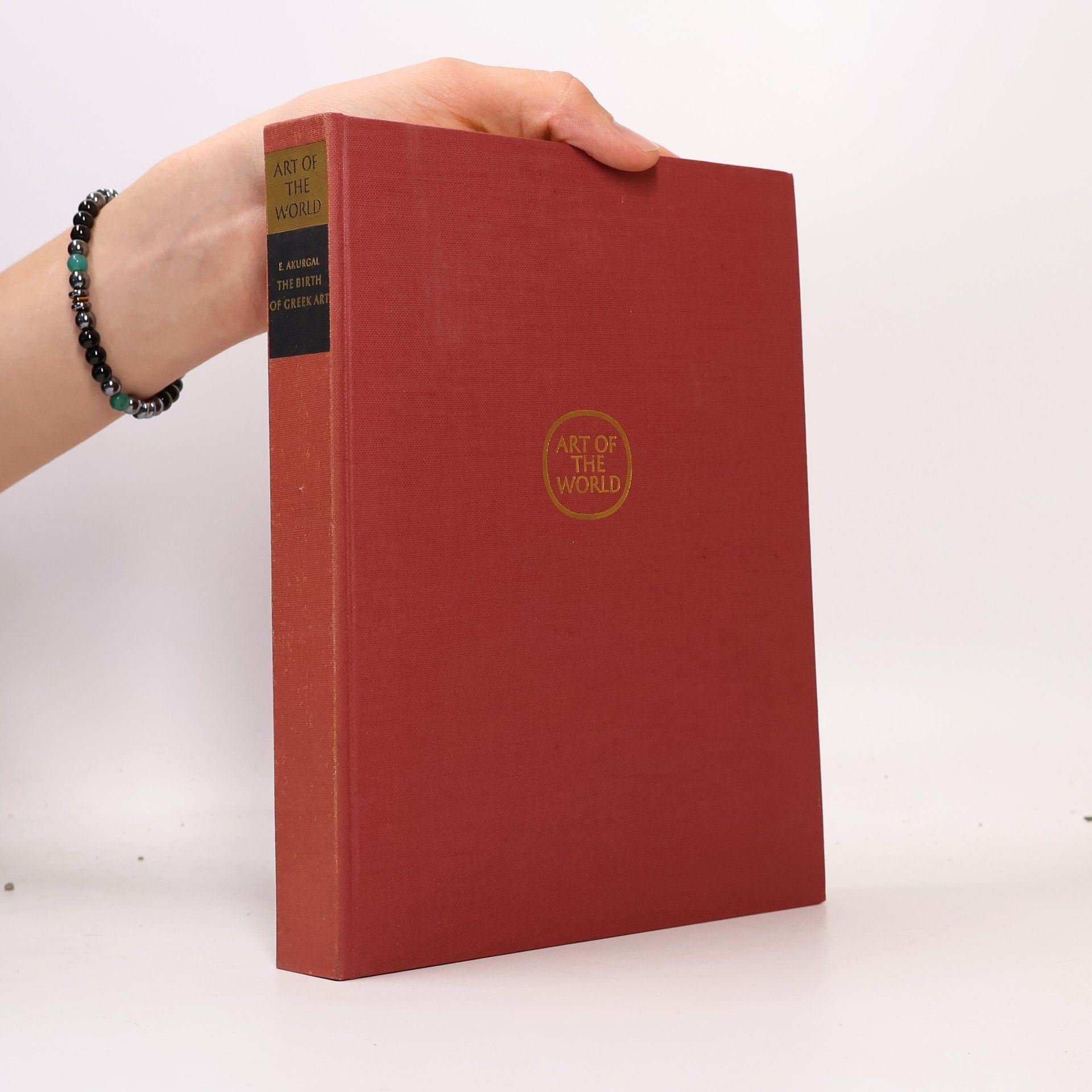 Ekrem Akurgal Art of The World. The Birth of Greek Art