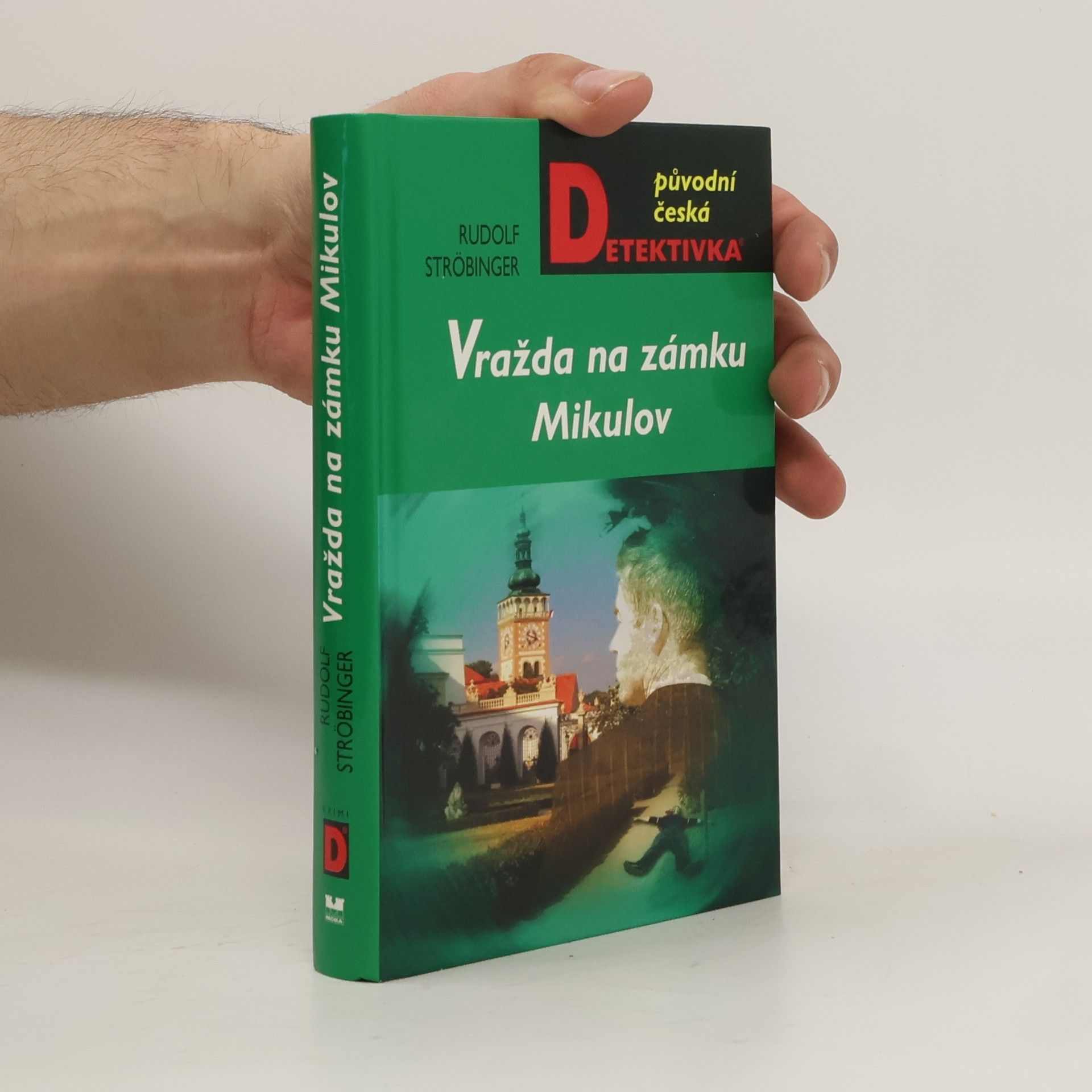 Rudolf Ströbinger Vražda na zámku Mikulov
