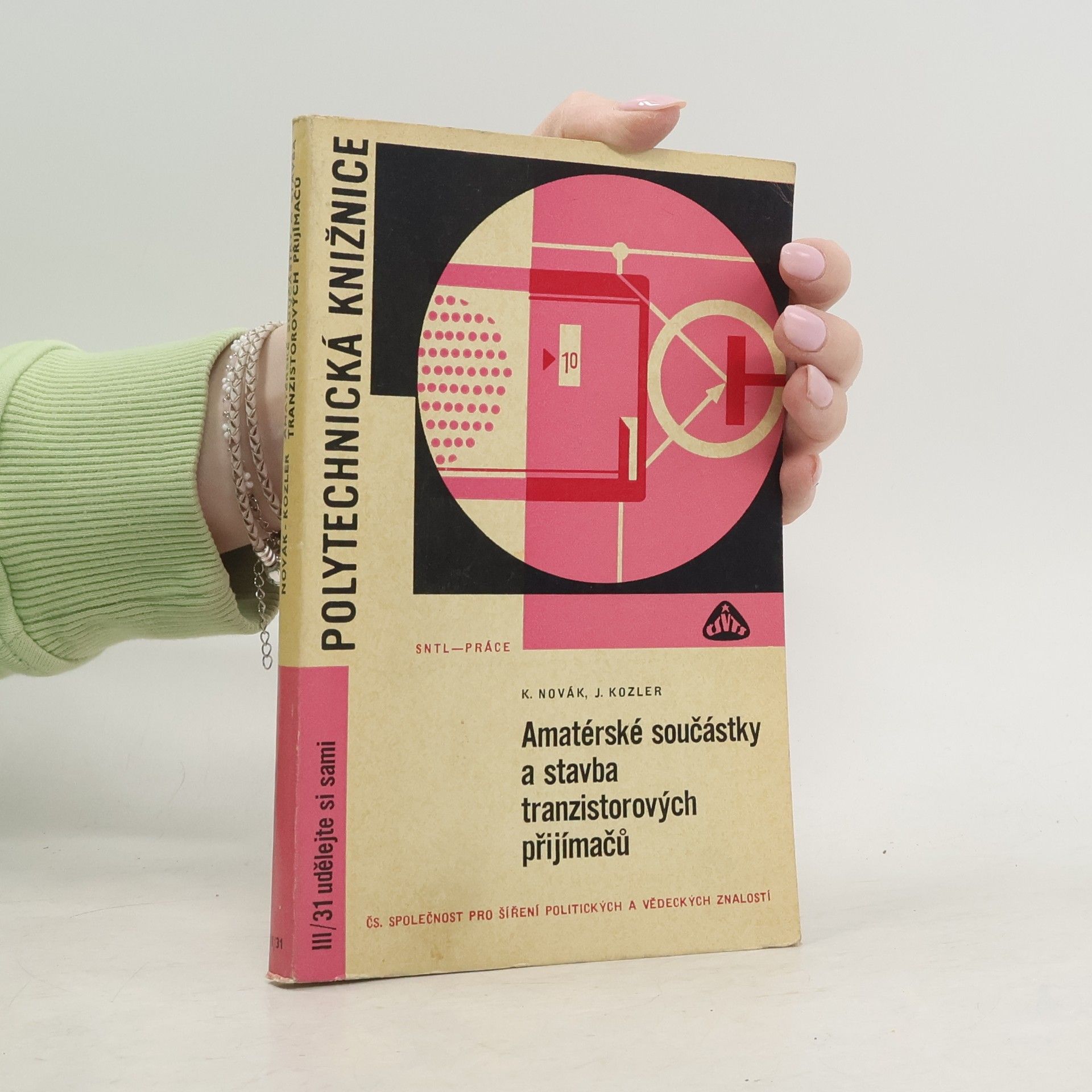 Josef Kozler Amatérské součástky a stavba tranzistorových přijímačů