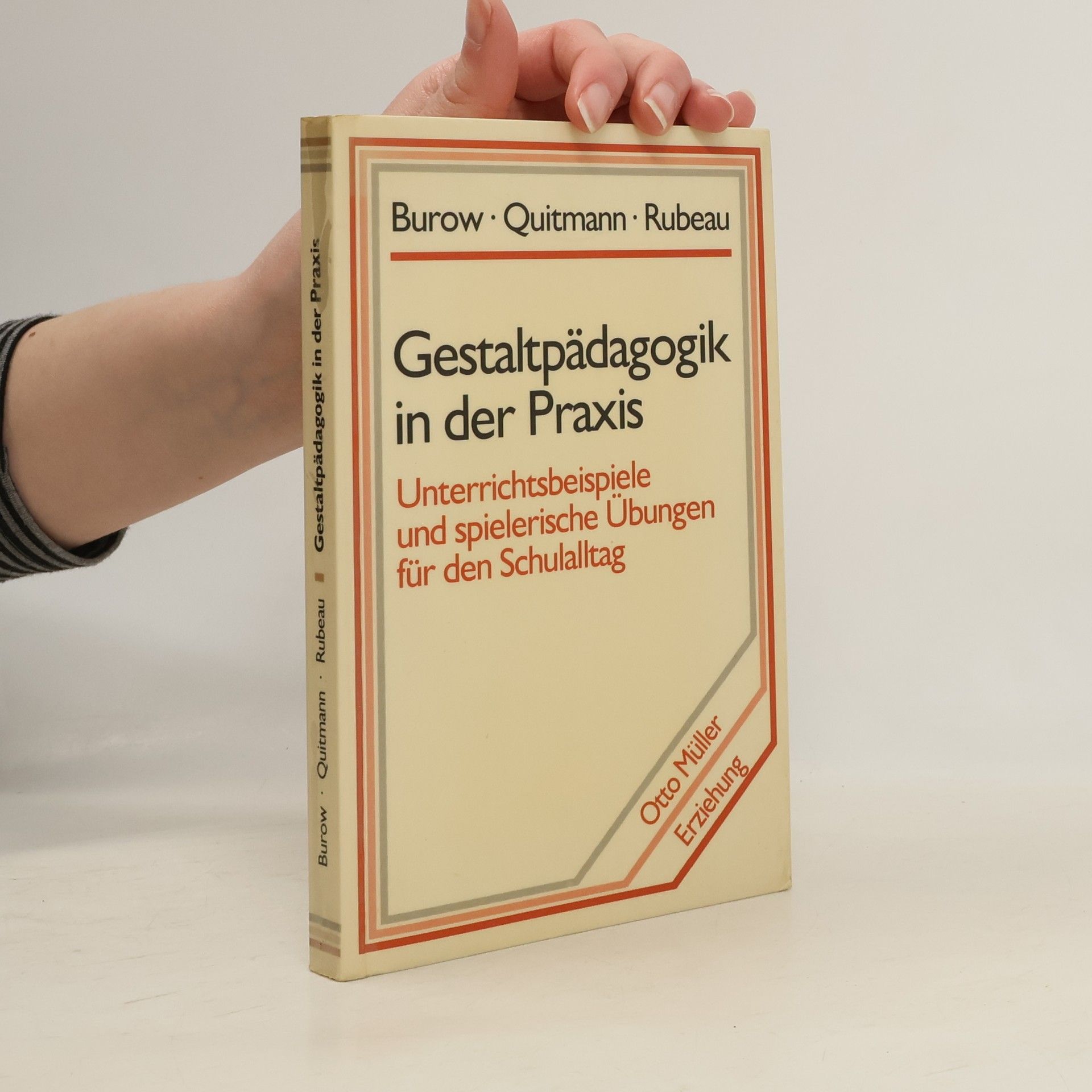 Olaf Burow Gestaltpädagogik in der Praxis