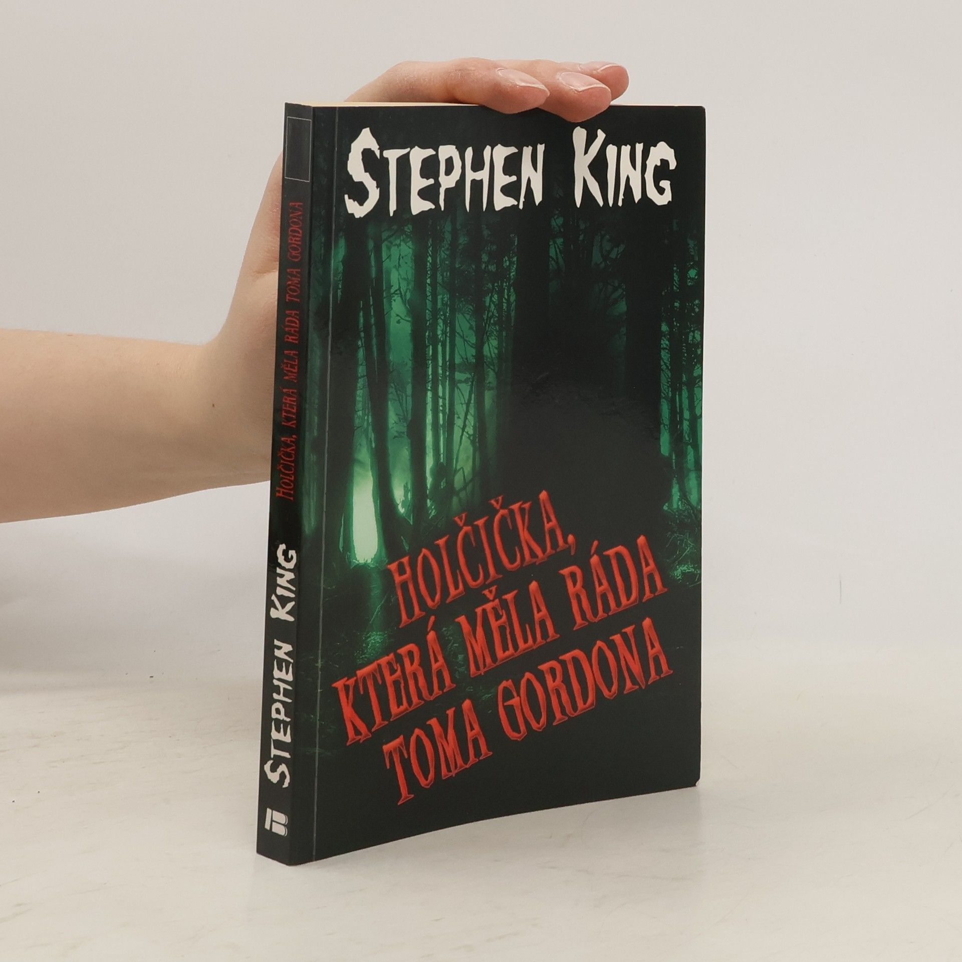 Stephen King Holčička, která měla ráda Toma Gordona
