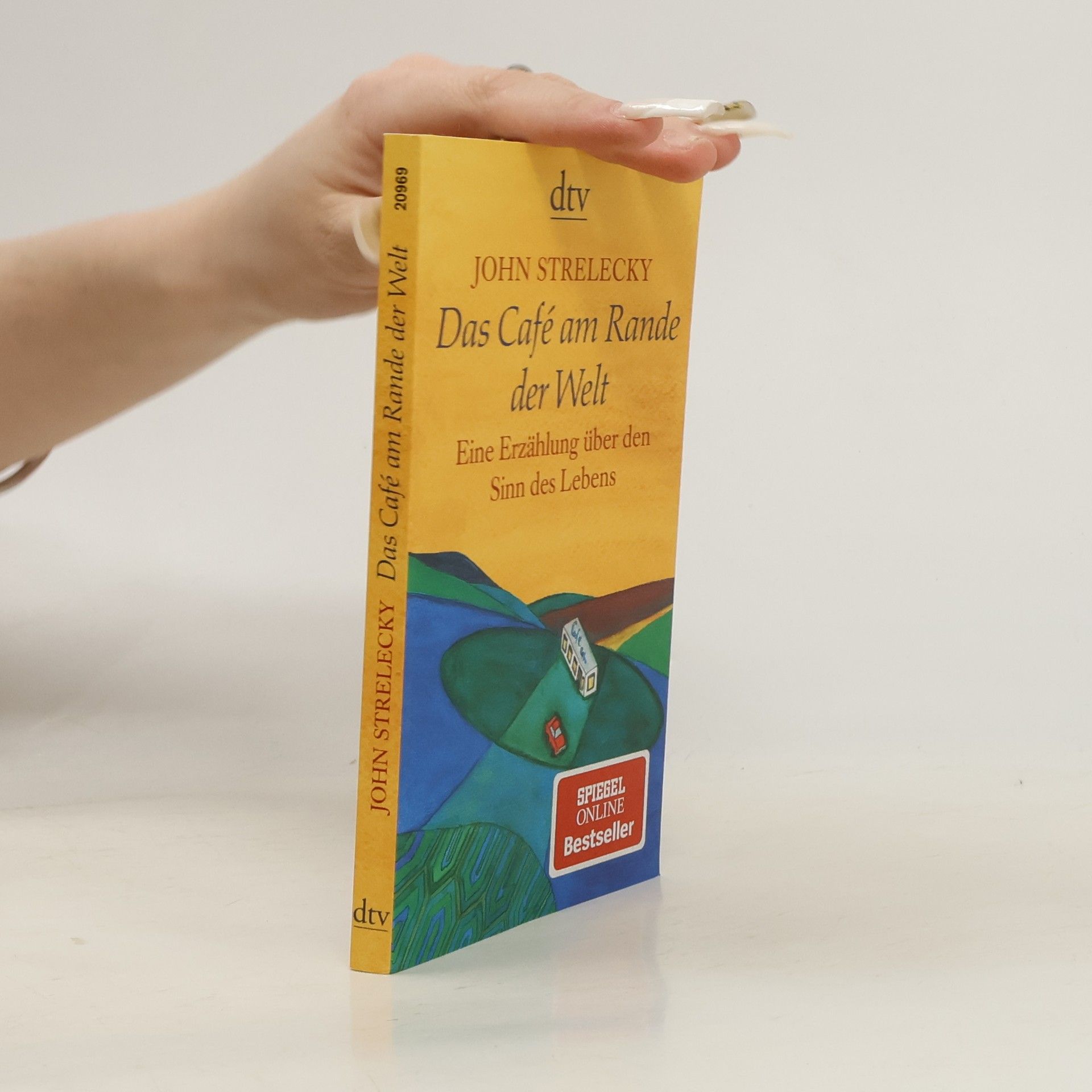 John P. Strelecky Das Café am Rande der Welt