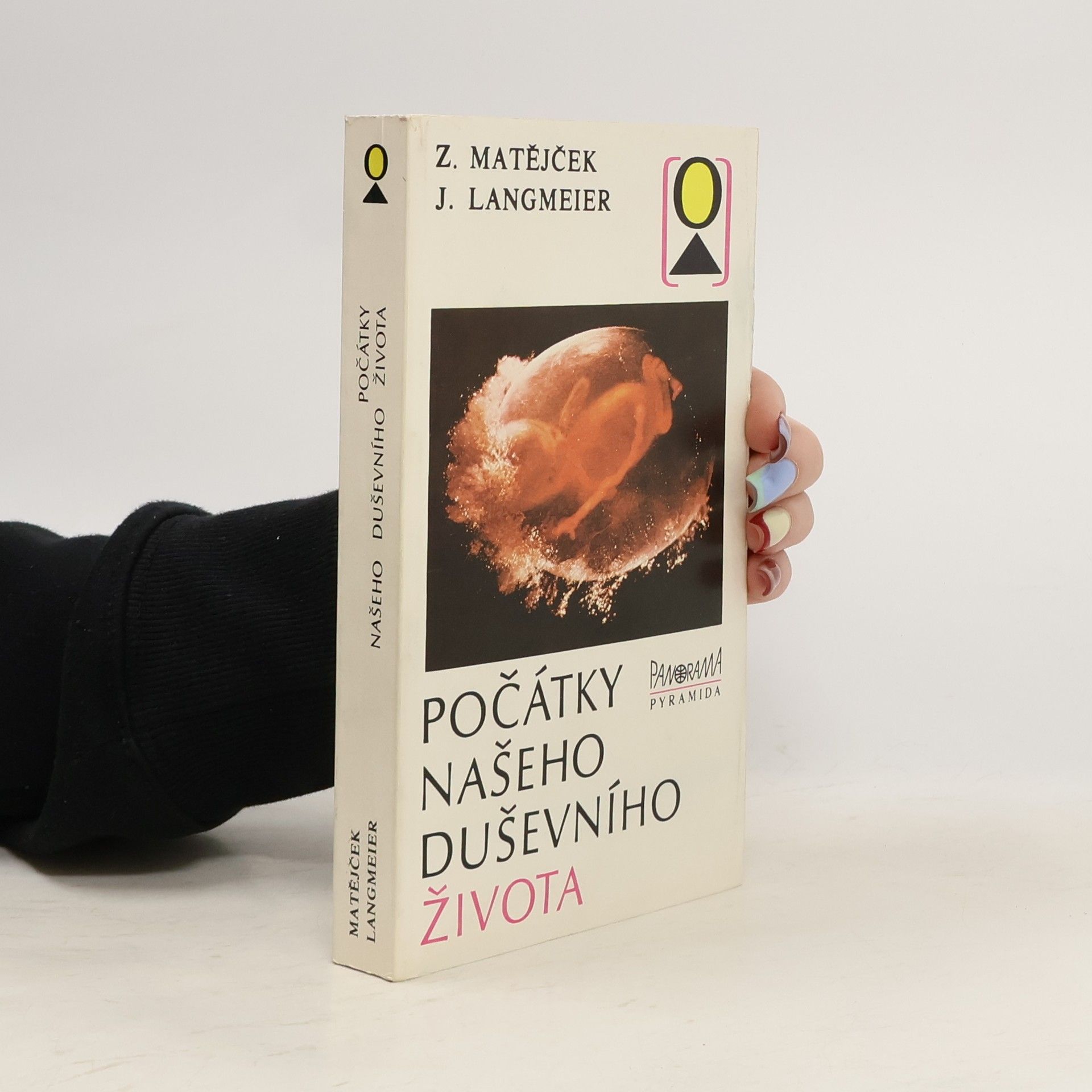 Z. Matějček Počátky našeho duševního života