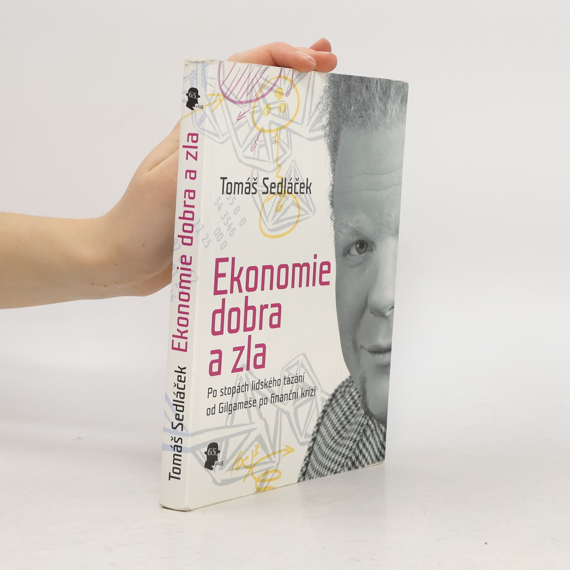 Tomáš Sedláček Ekonomie dobra a zla