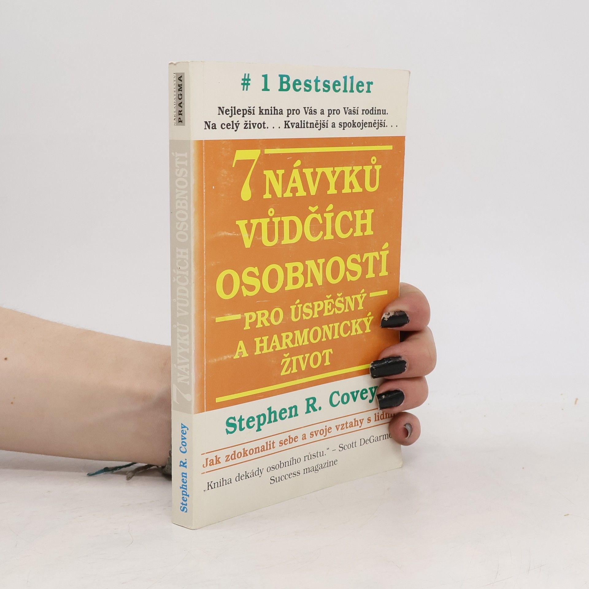 Stephen Covey 7 návyků vůdčích osobností pro úspěšný a harmonický život
