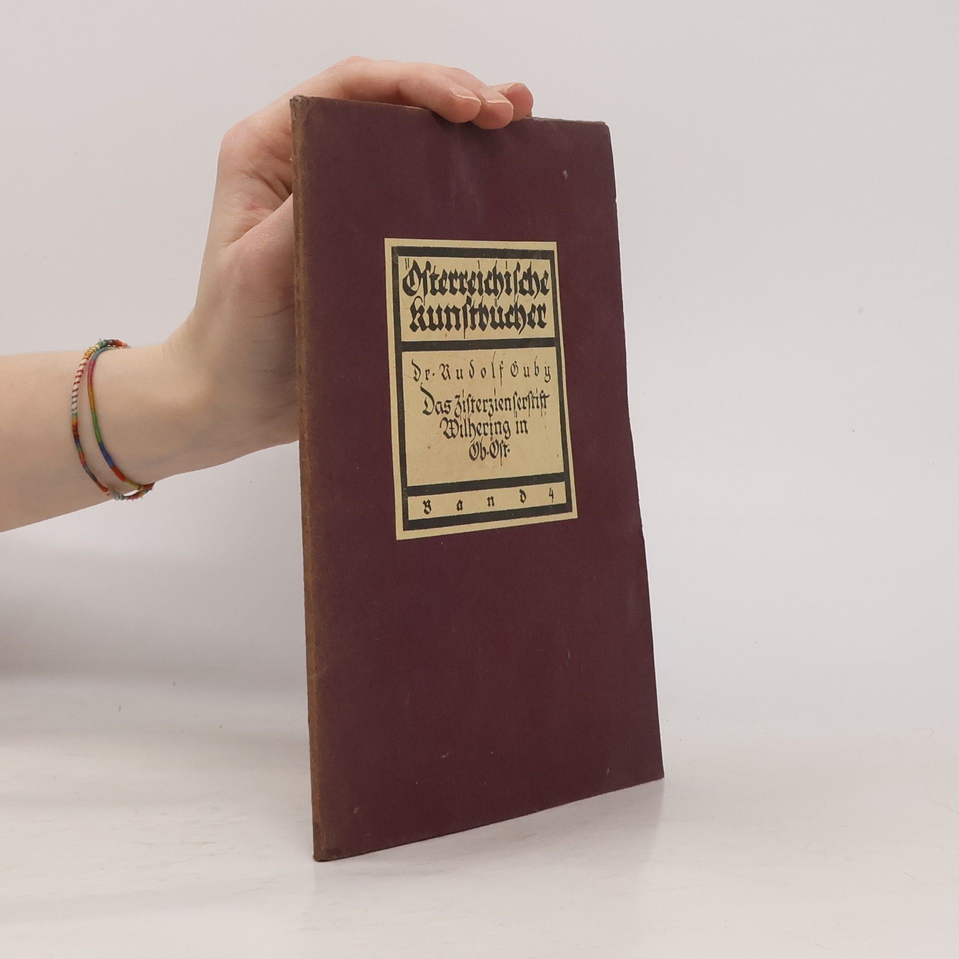 Rudolf Guby Das Zisterzienserstift Wilhering in Oberösterreich