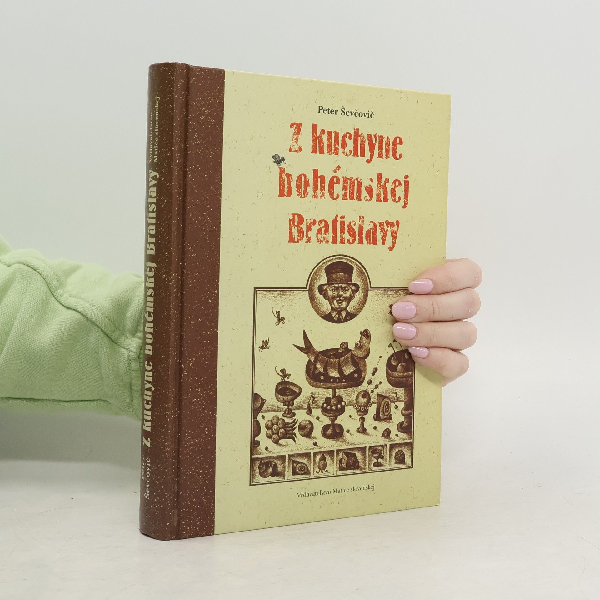 Peter Ševčovič Z kuchyne bohémskej Bratislavy