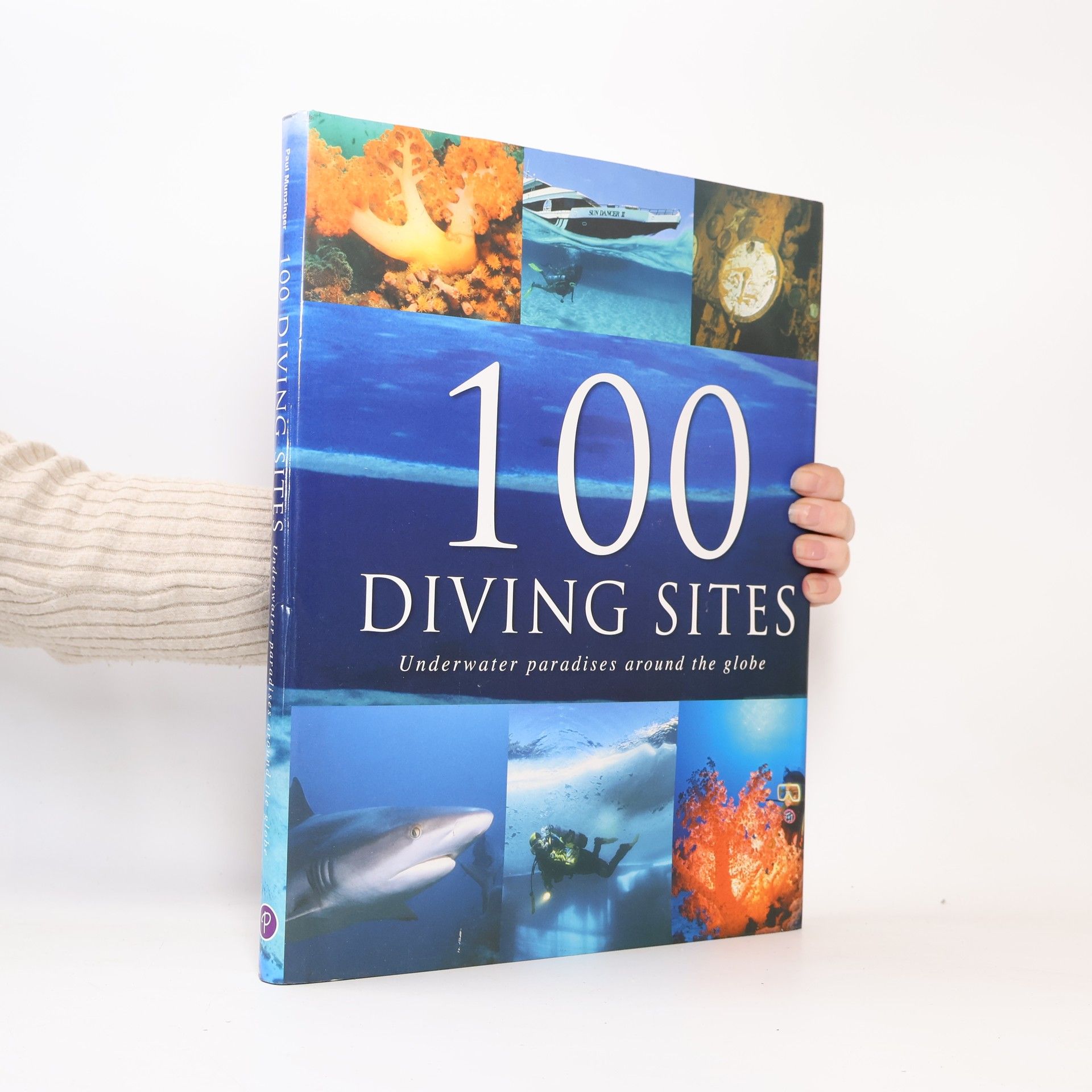 Paul Munzinger 100 Diving Sites