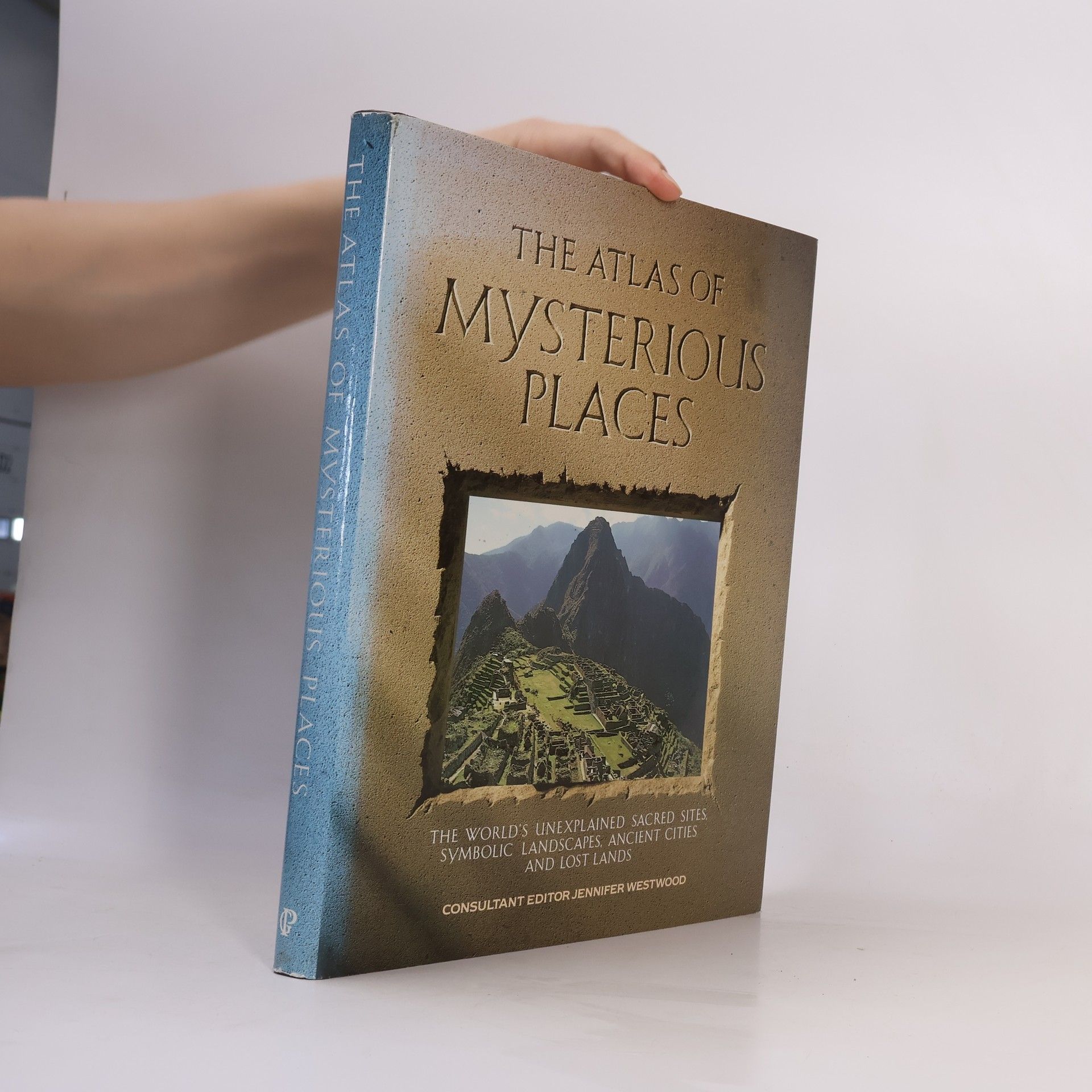 Jennifer Westwood The Atlas of Mysterious Places