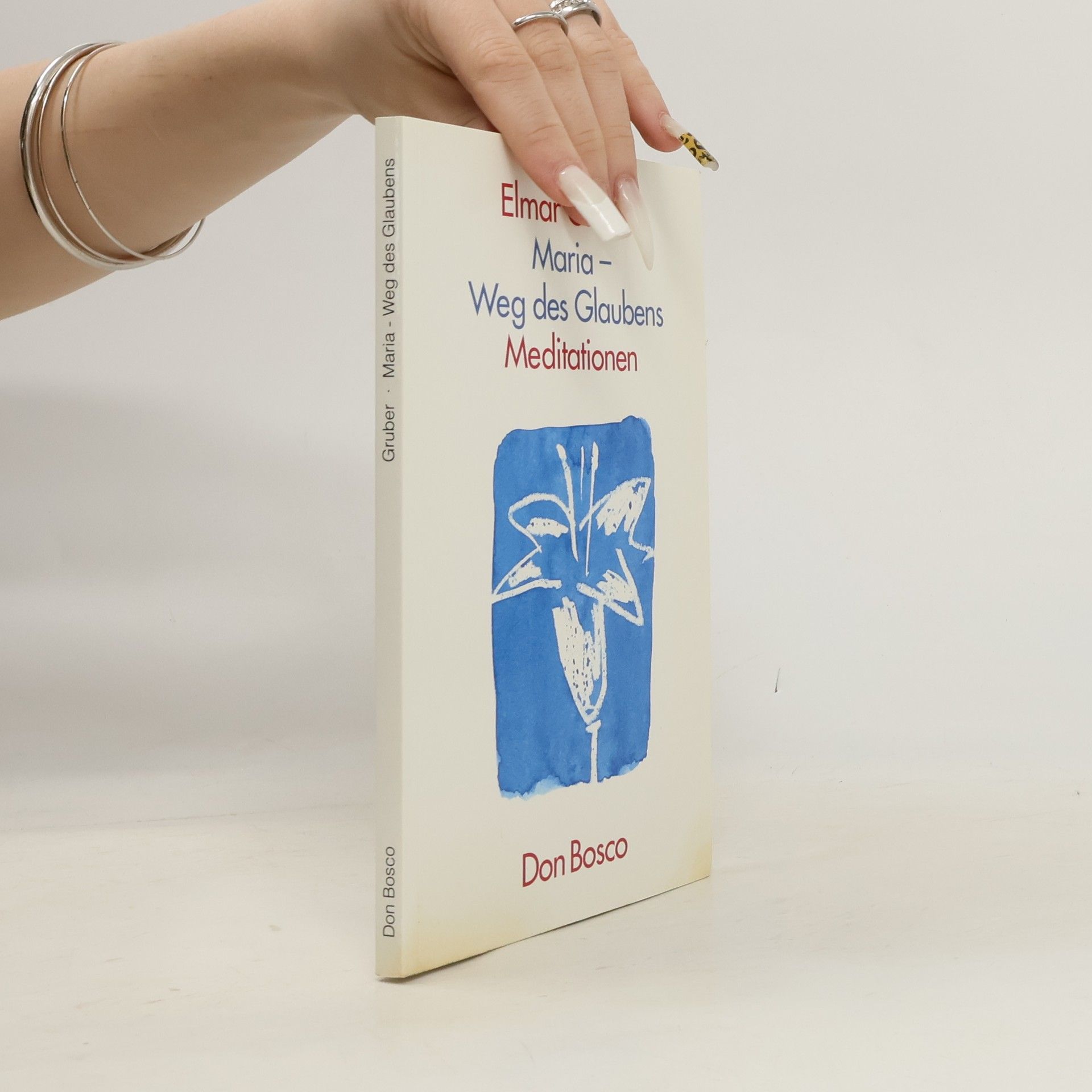 Elmar R. Gruber Maria. Weg des Glaubens