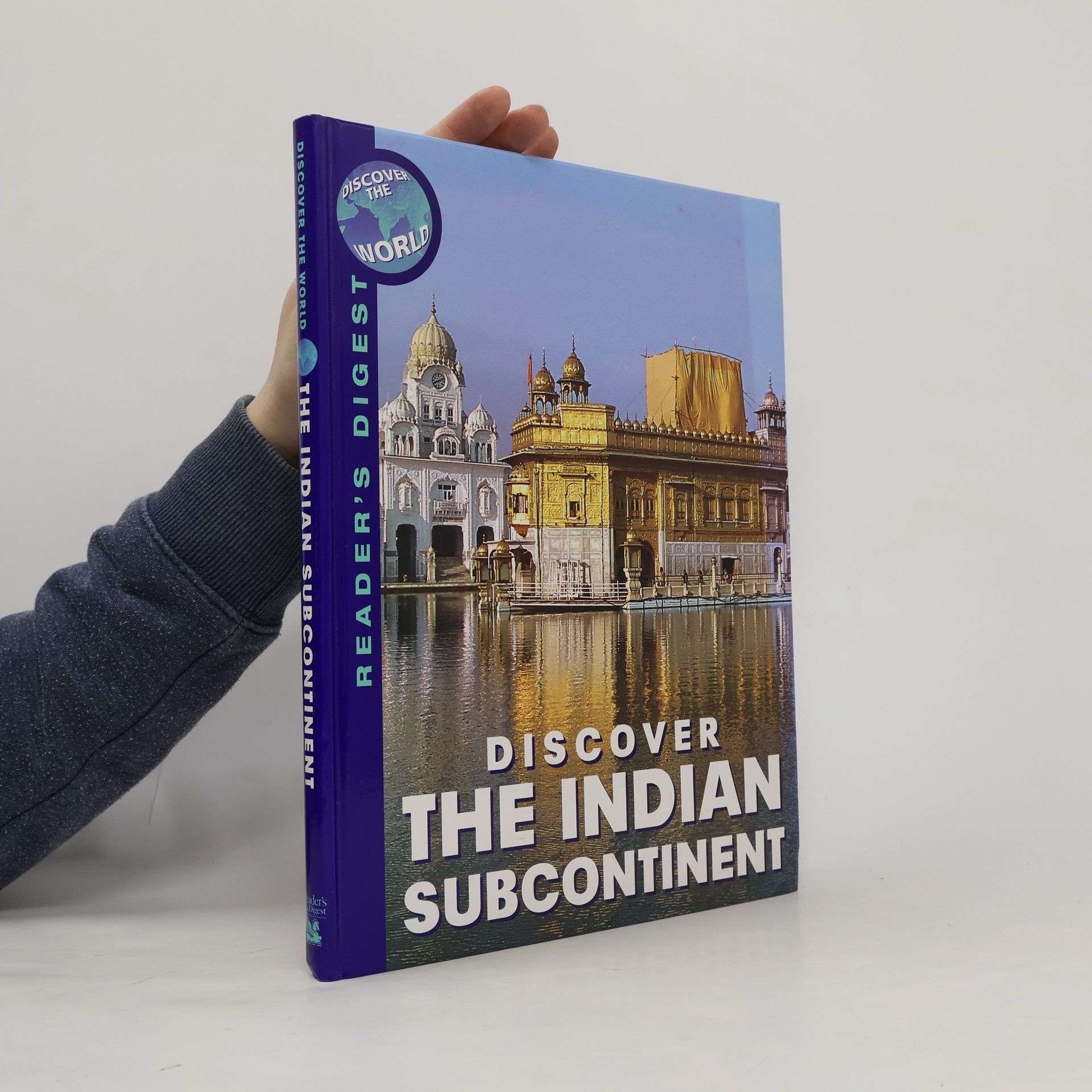 Discover the World: Discover the Indian Subcontinent