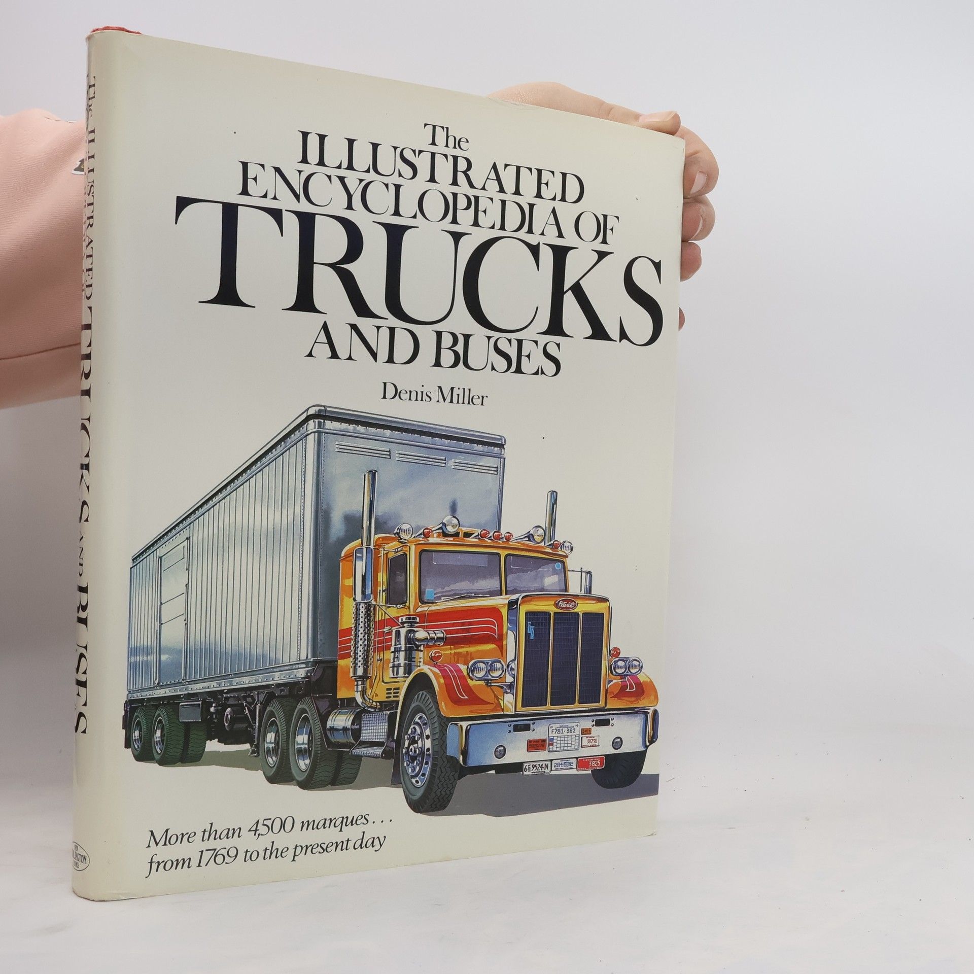 Denis Neville Miller The Illustrated Encyclopedia of Trucks and Buses