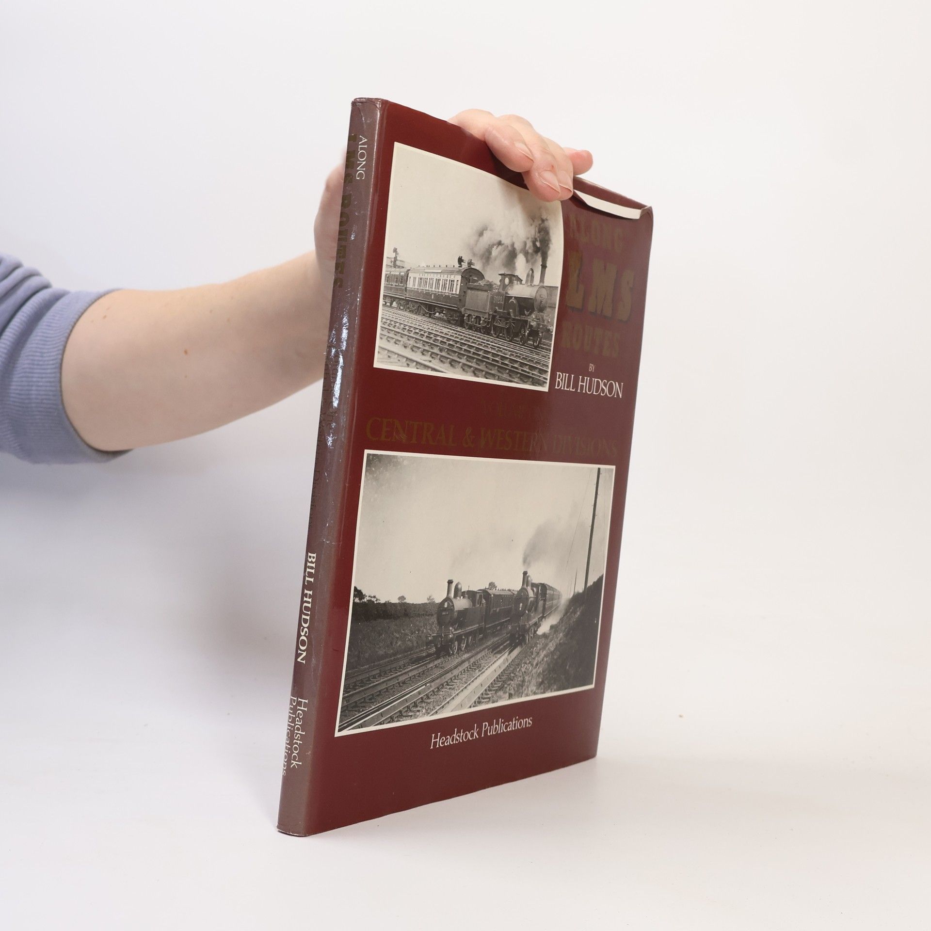 Billy Charles Hudson Along London, Midland and Scottish Railway Routes - 1: Central and Western Divisions