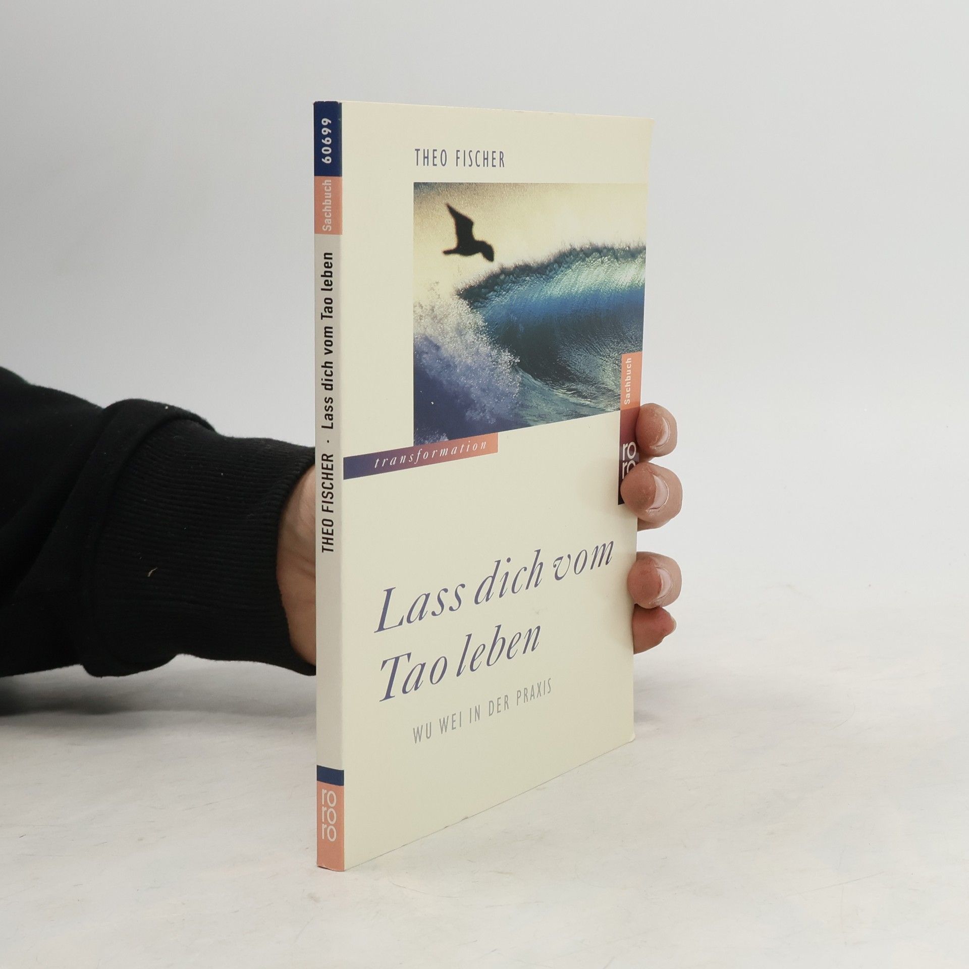 Theo Fischer Lass dich vom Tao leben