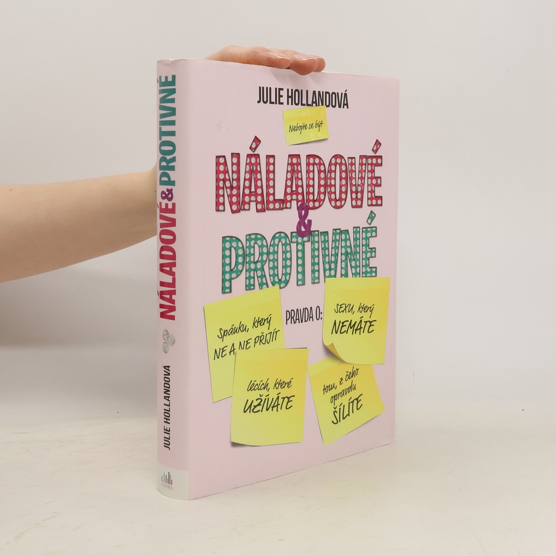 Julie Holland Náladové & protivné