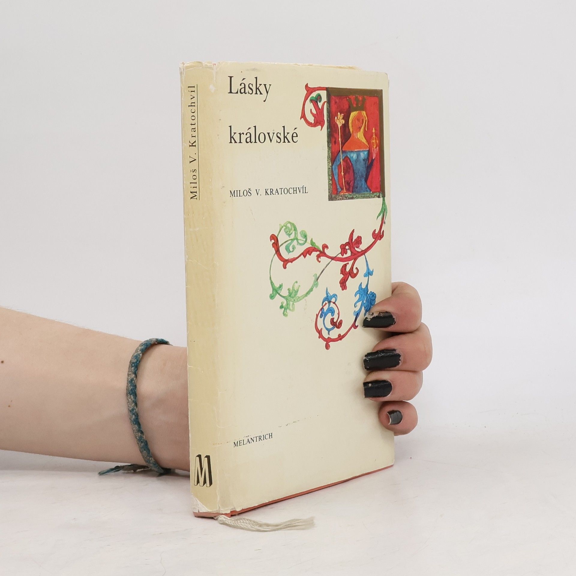 Miloš Václav Kratochvíl Lásky královské