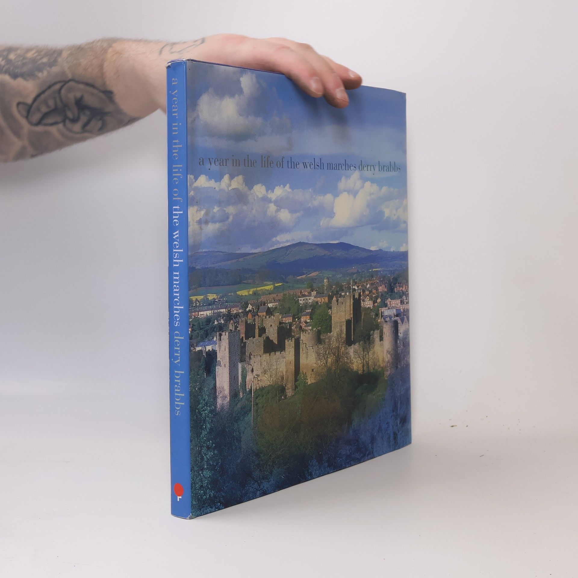 Derry Brabbs Year in the Life: A Year in the Life of the Welsh Marches