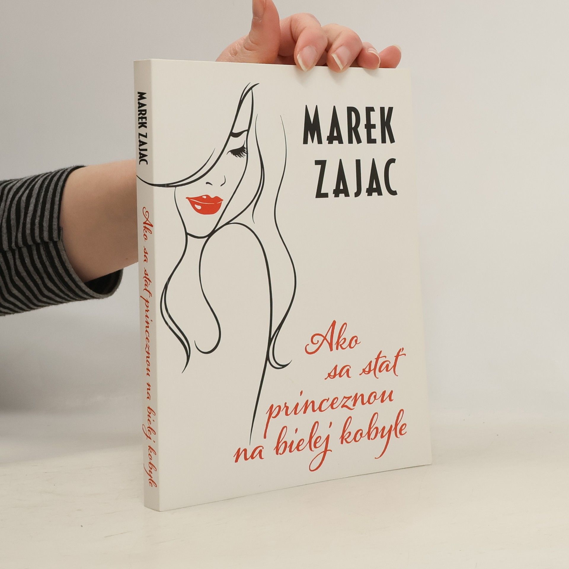 Marek Zając Ako sa stať princeznou na bielej kobyle