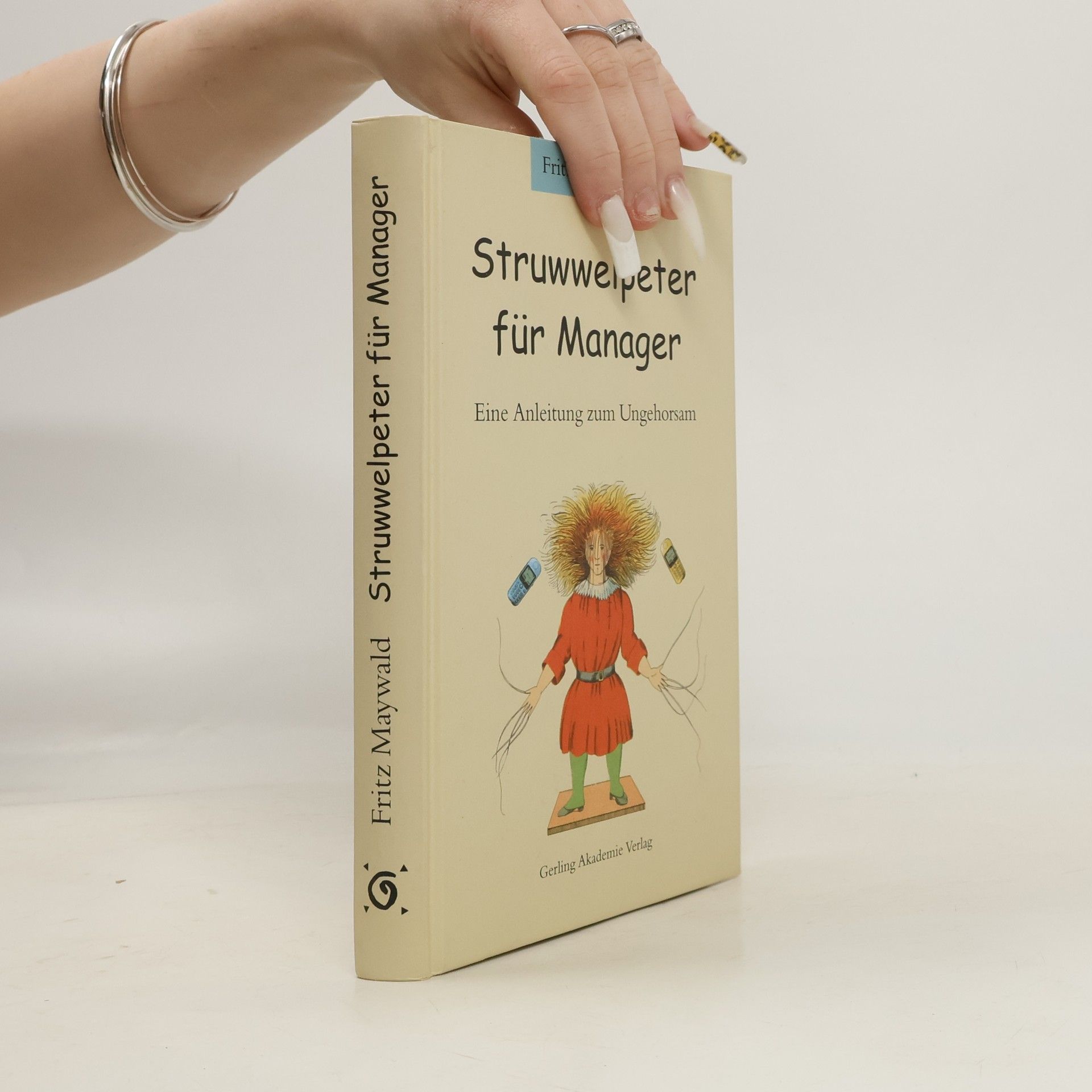 Fritz Maywald Struwwelpeter für Manager