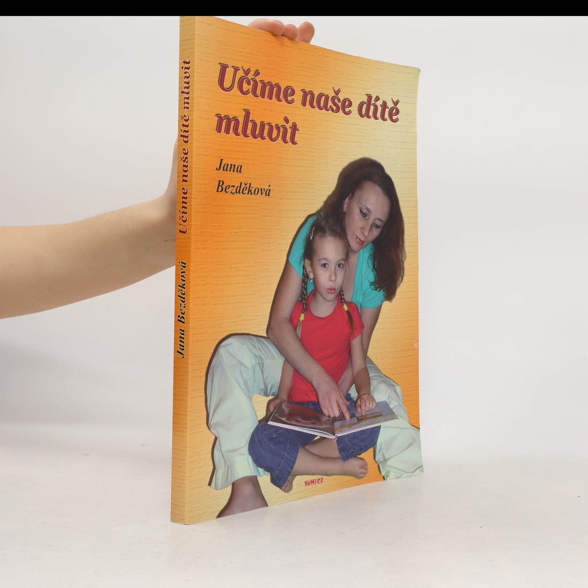 Jana Bezděková Učíme naše dítě mluvit