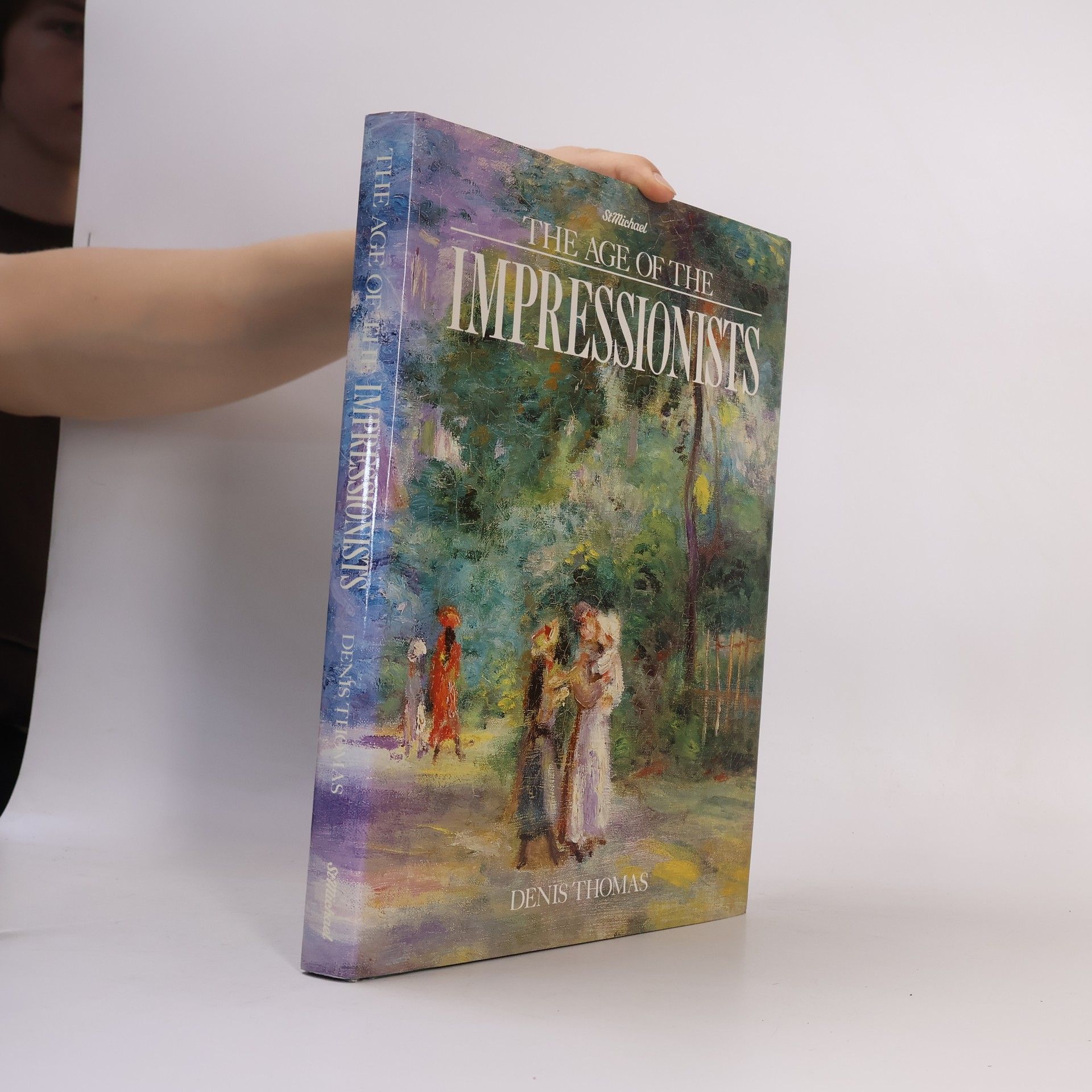 Denis Thomas The Age of the Impressionists