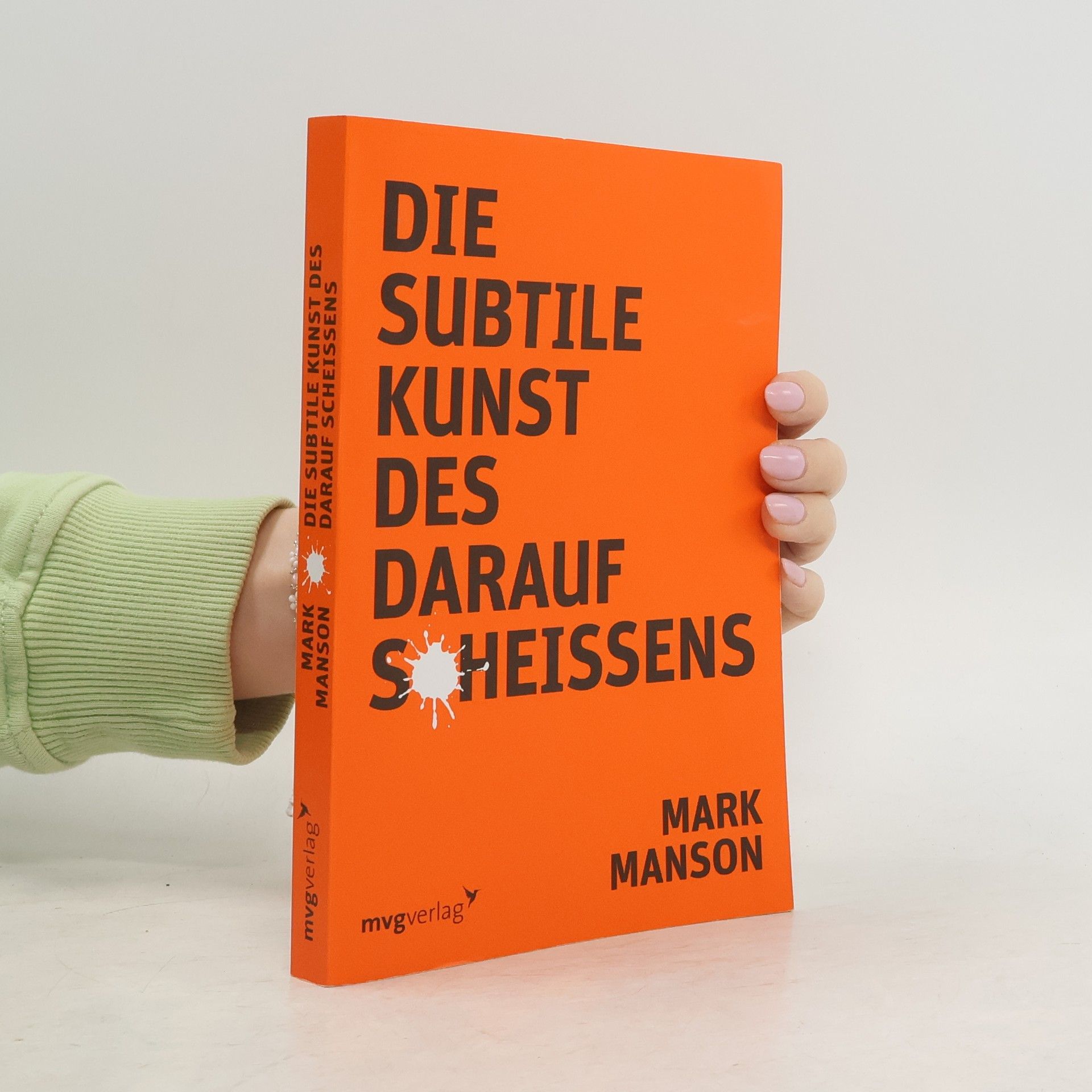 Mark Manson Die subtile Kunst des darauf Scheissens