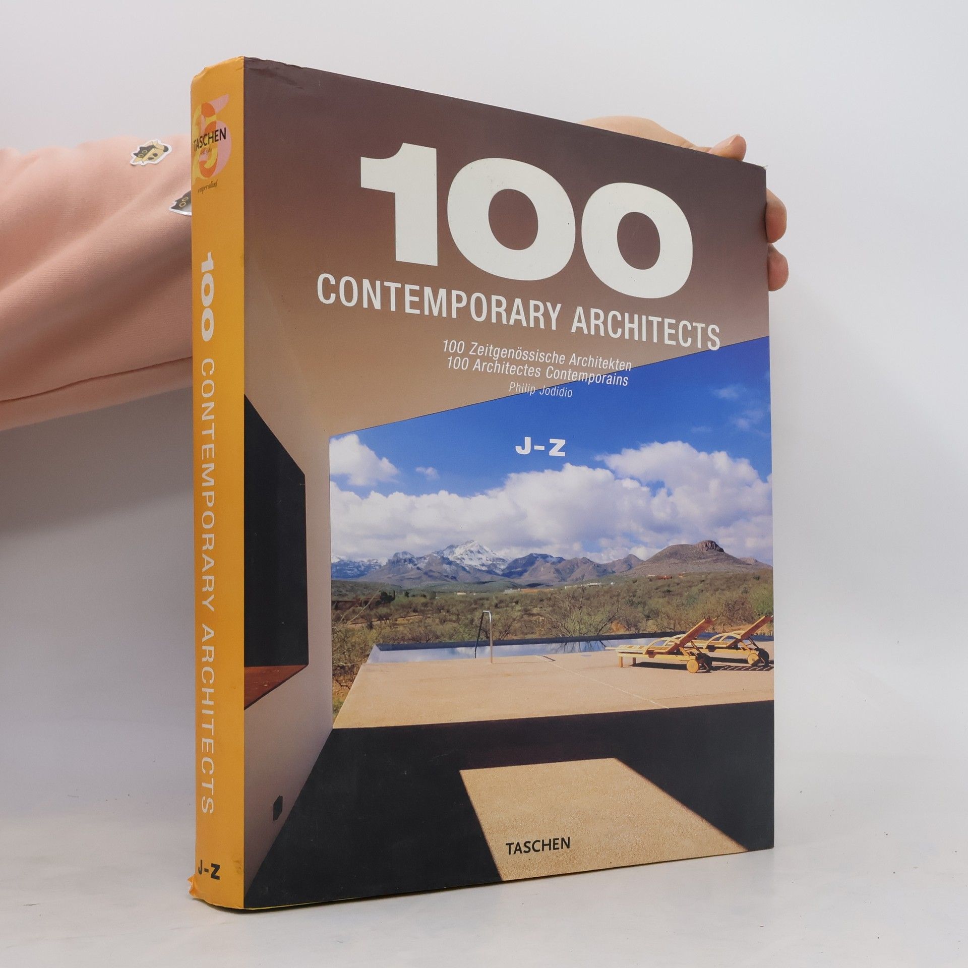 Philip Jodidio 100 contemporary architects. 100 Zeitgenössische Architekten. 100 Architectes contemporains A-Z