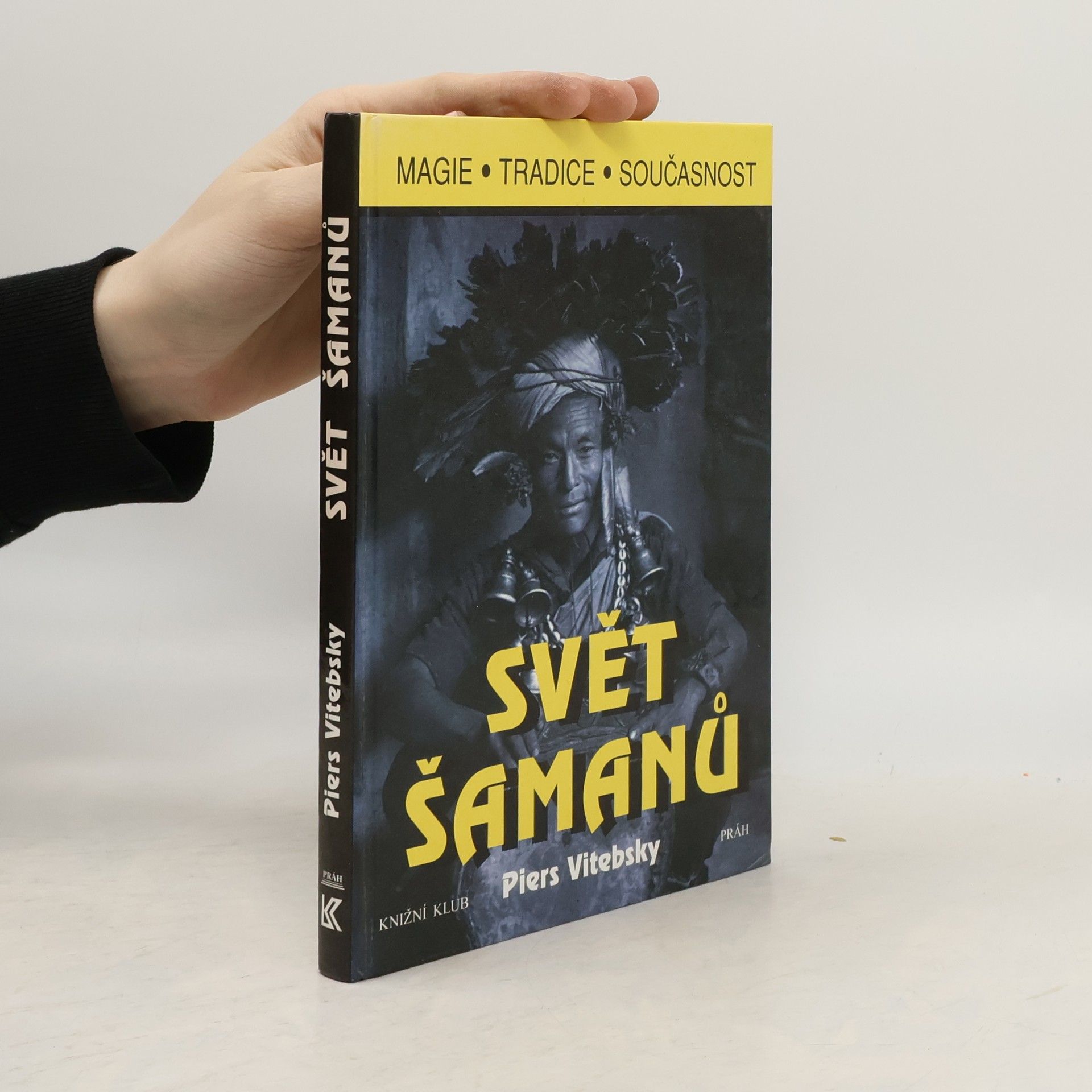 Piers Vitebsky Svět šamanů