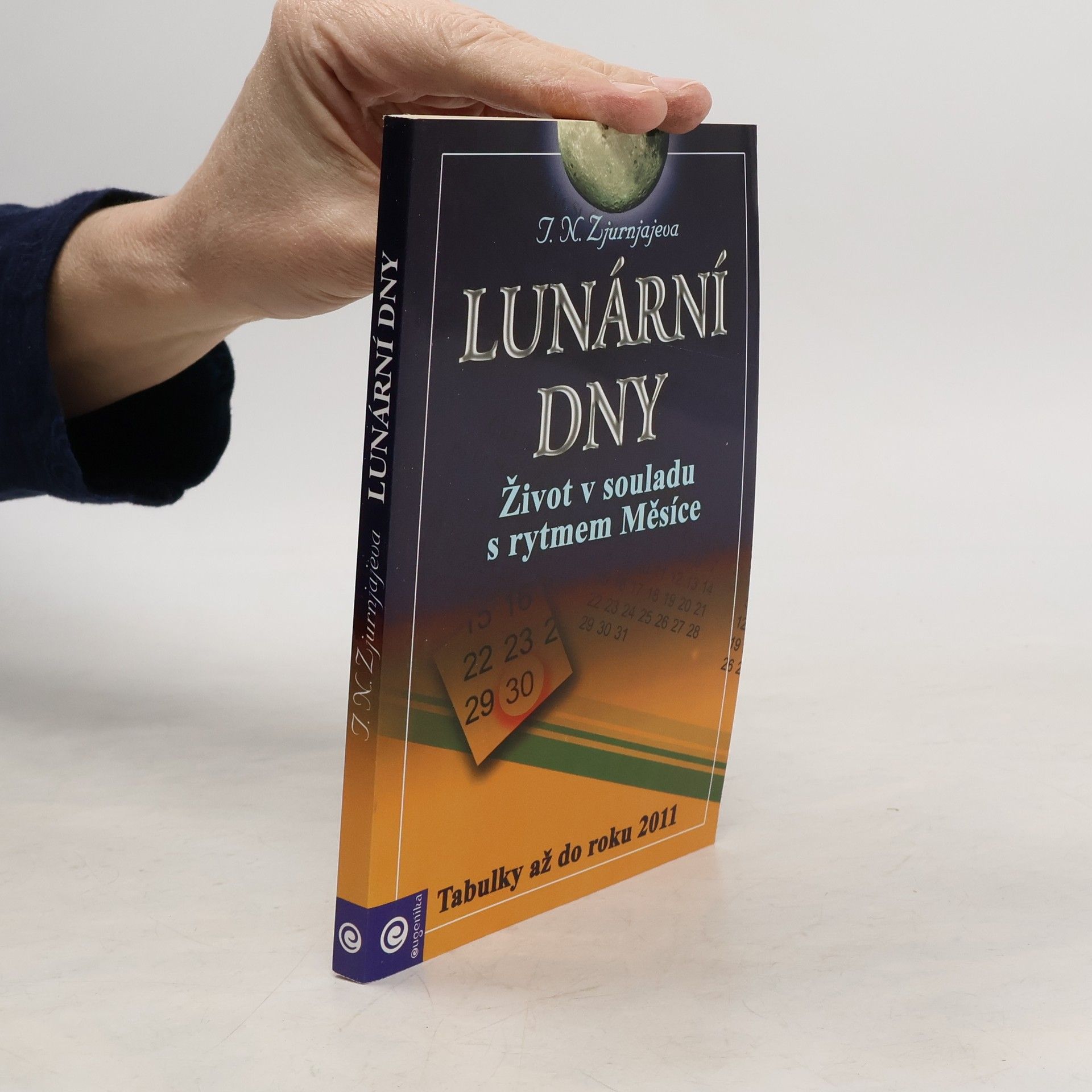 T. N. Zjurnjajeva Lunární dny : vše o každém dni