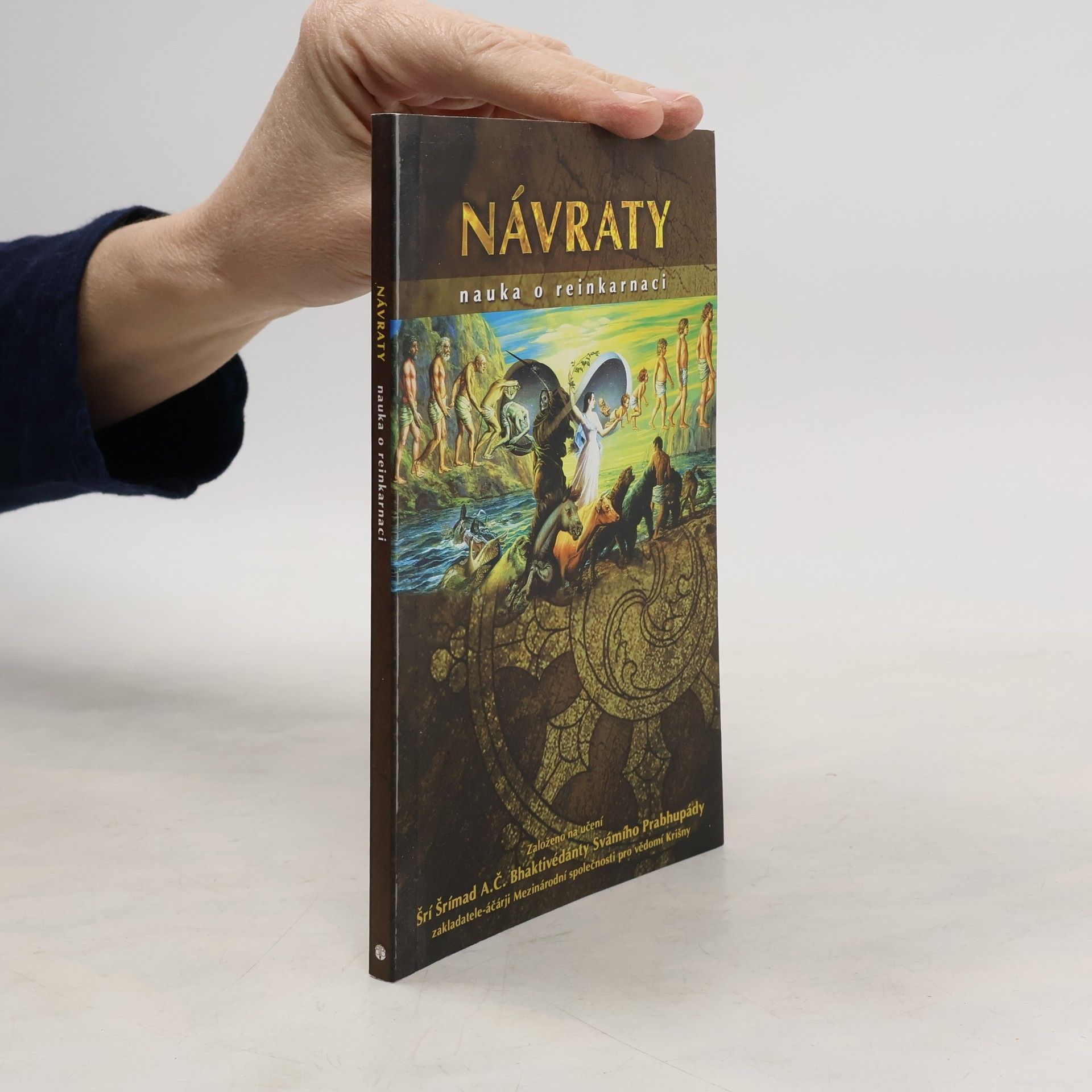 Šrí Šrímad A. Č. Bhaktivédanta Swami Prabhupáda Návraty. Nauka o reinkarnaci