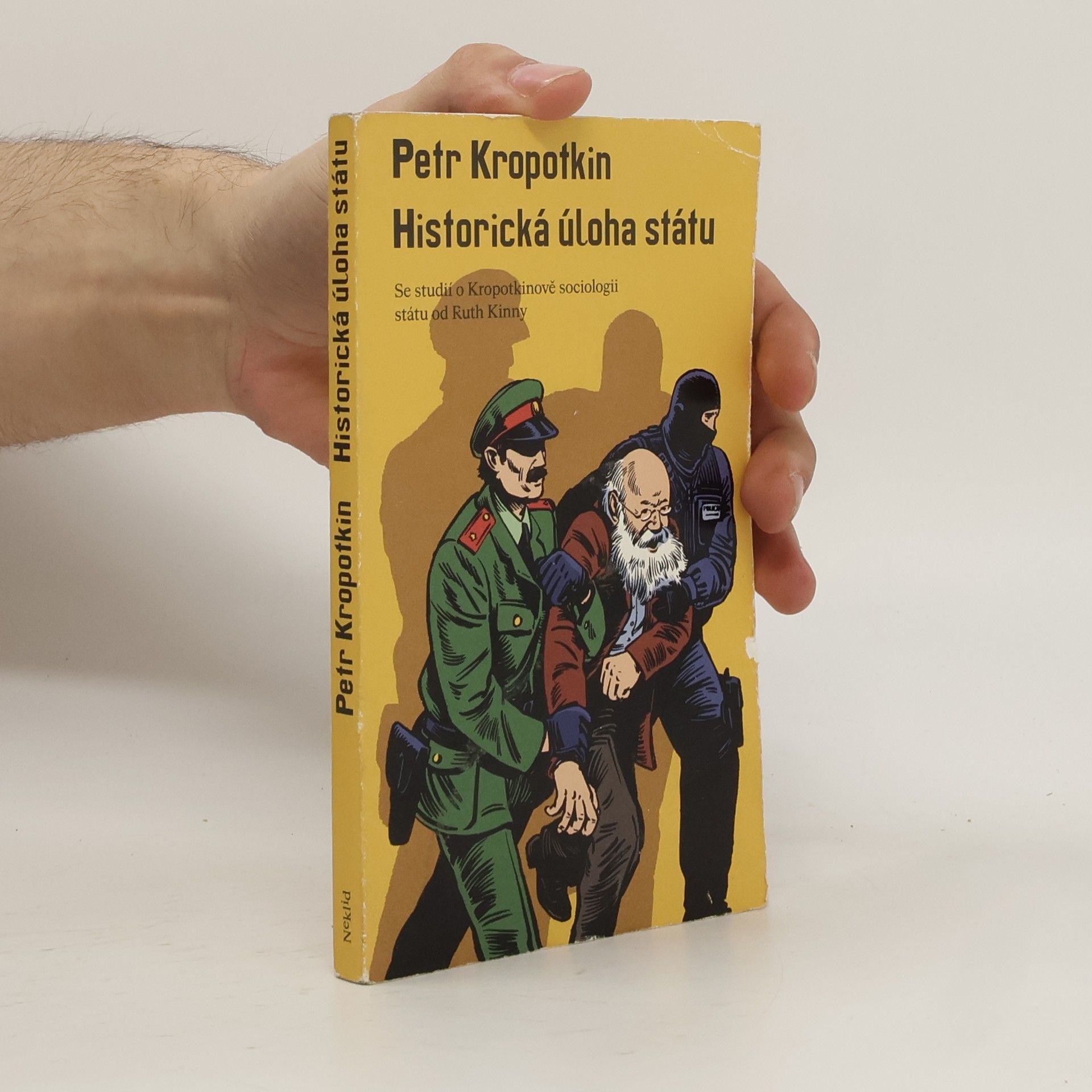 Petr Aleksejevič Kropotkin Historická úloha státu