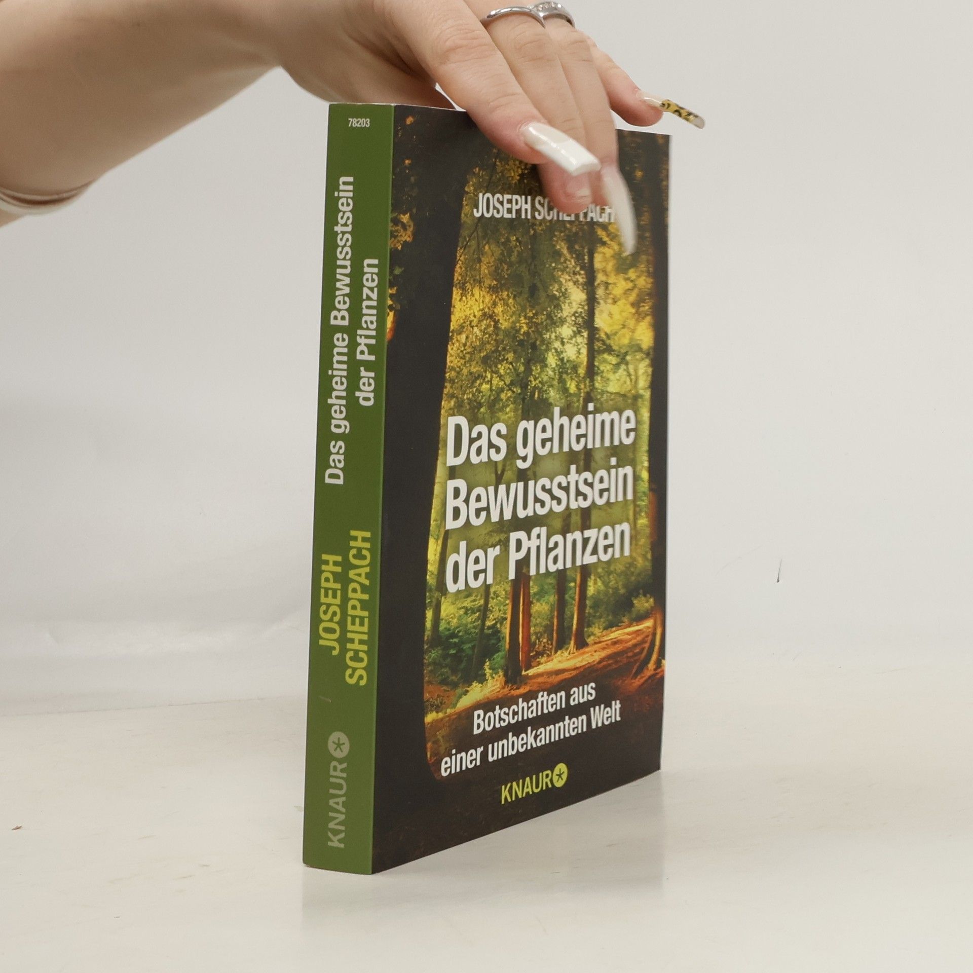 Joseph Scheppach Das geheime Bewusstsein der Pflanzen