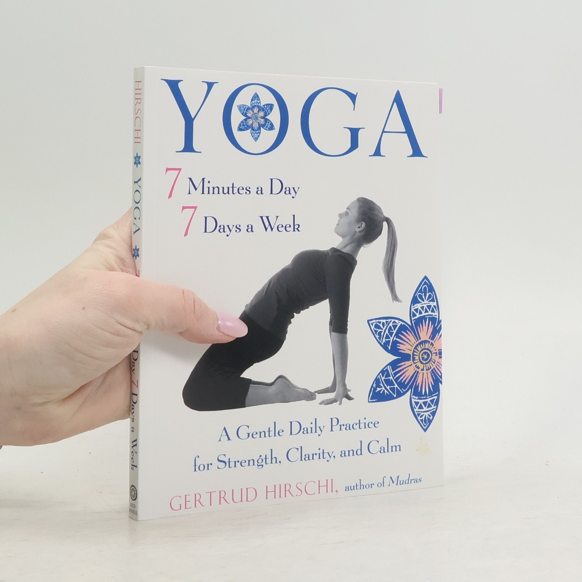 Gertrud Hirschi Yoga - 7 Minutes a Day, 7 Days a Week