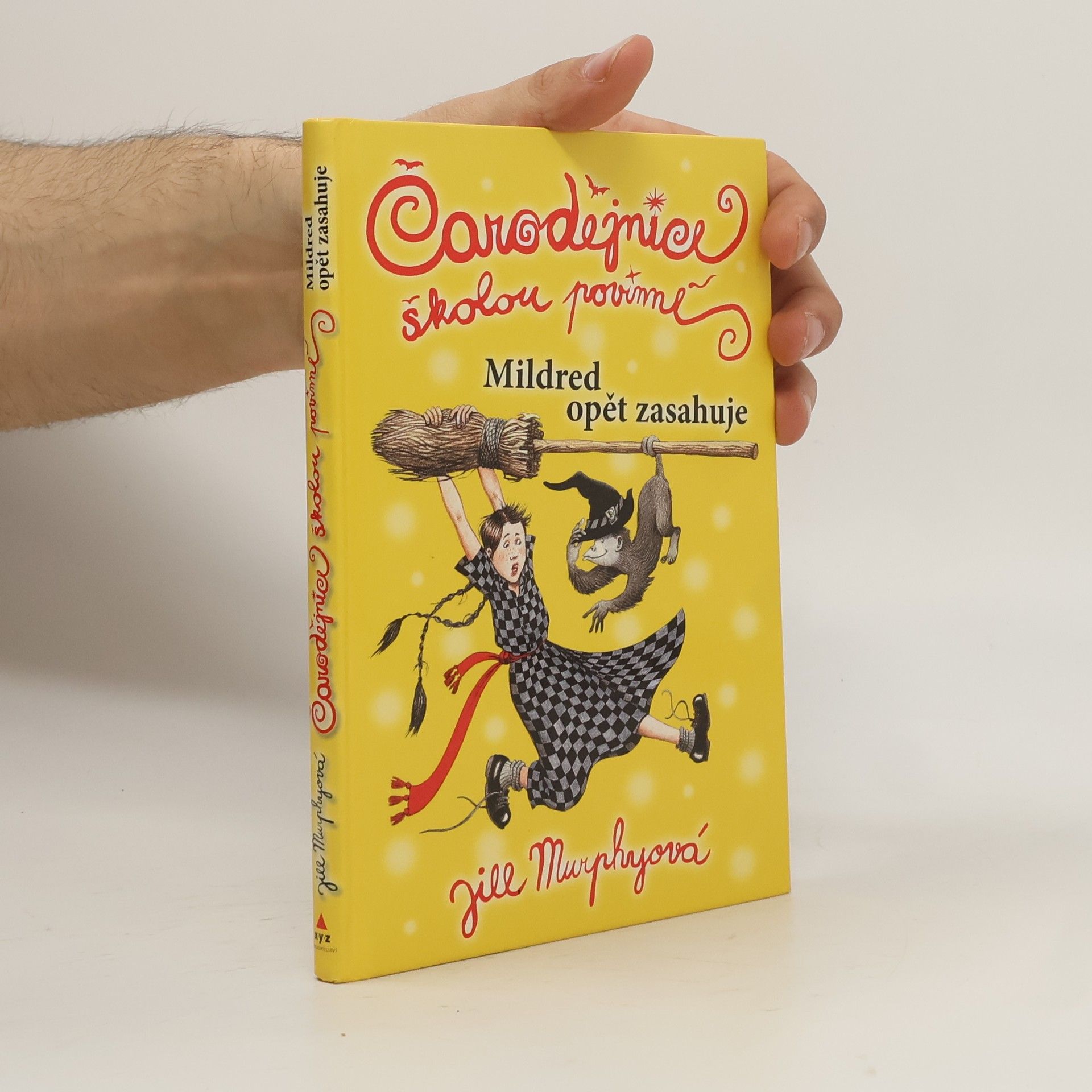 Jill Murphy Čarodějnice školou povinné : Mildred opět zasahuje