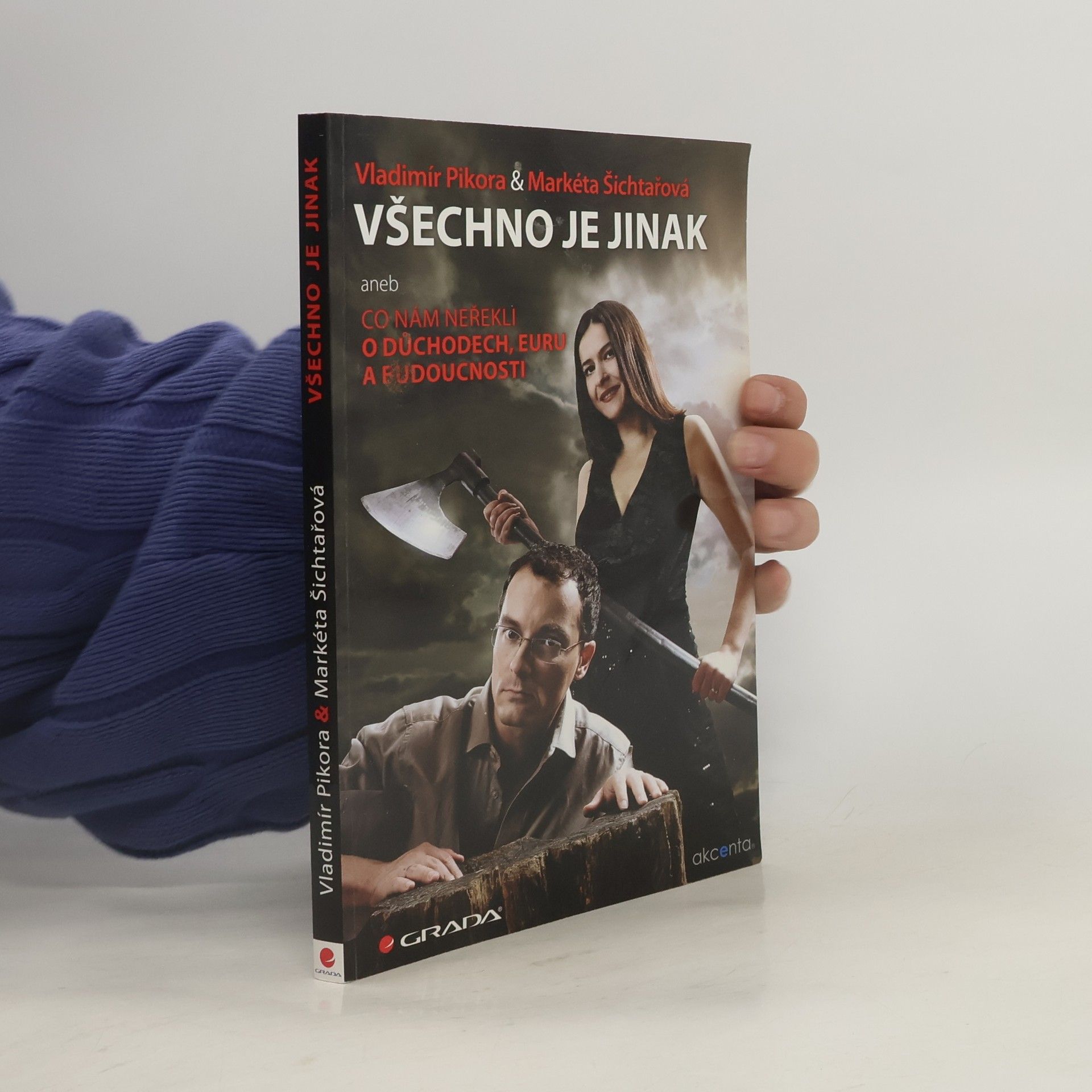 Vladimír Pikora Všechno je jinak