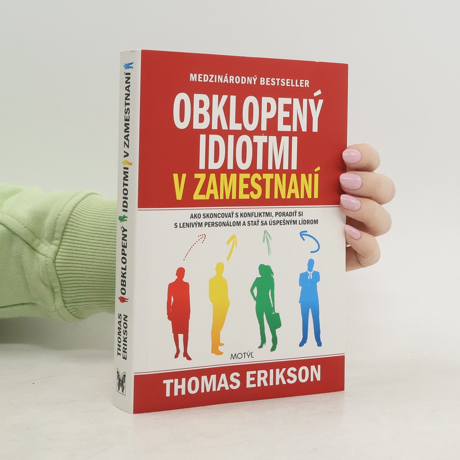 Thomas Erikson Obklopený idiotmi v zamestnaní