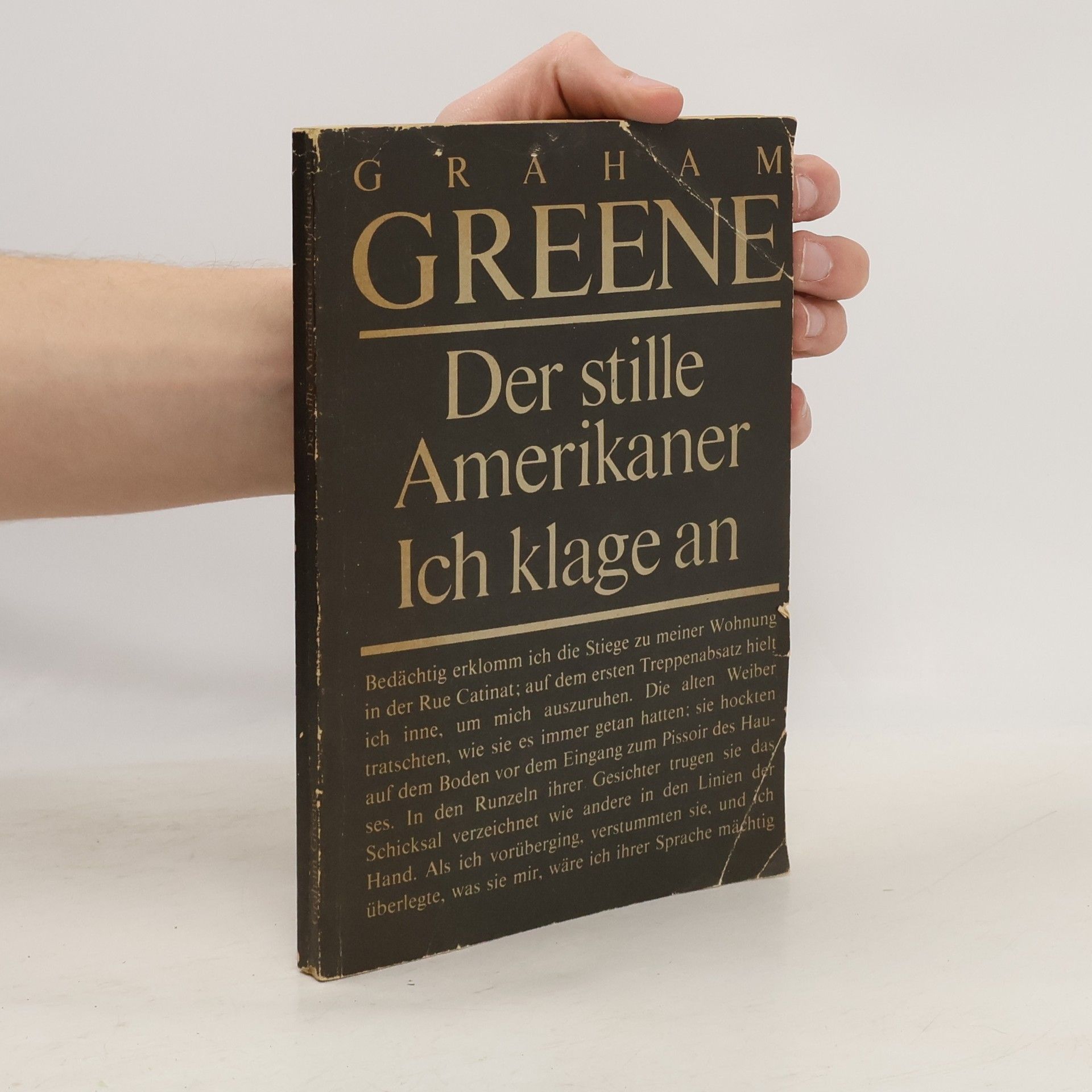 Graham Greene Der stille Amerikaner Ich klage an