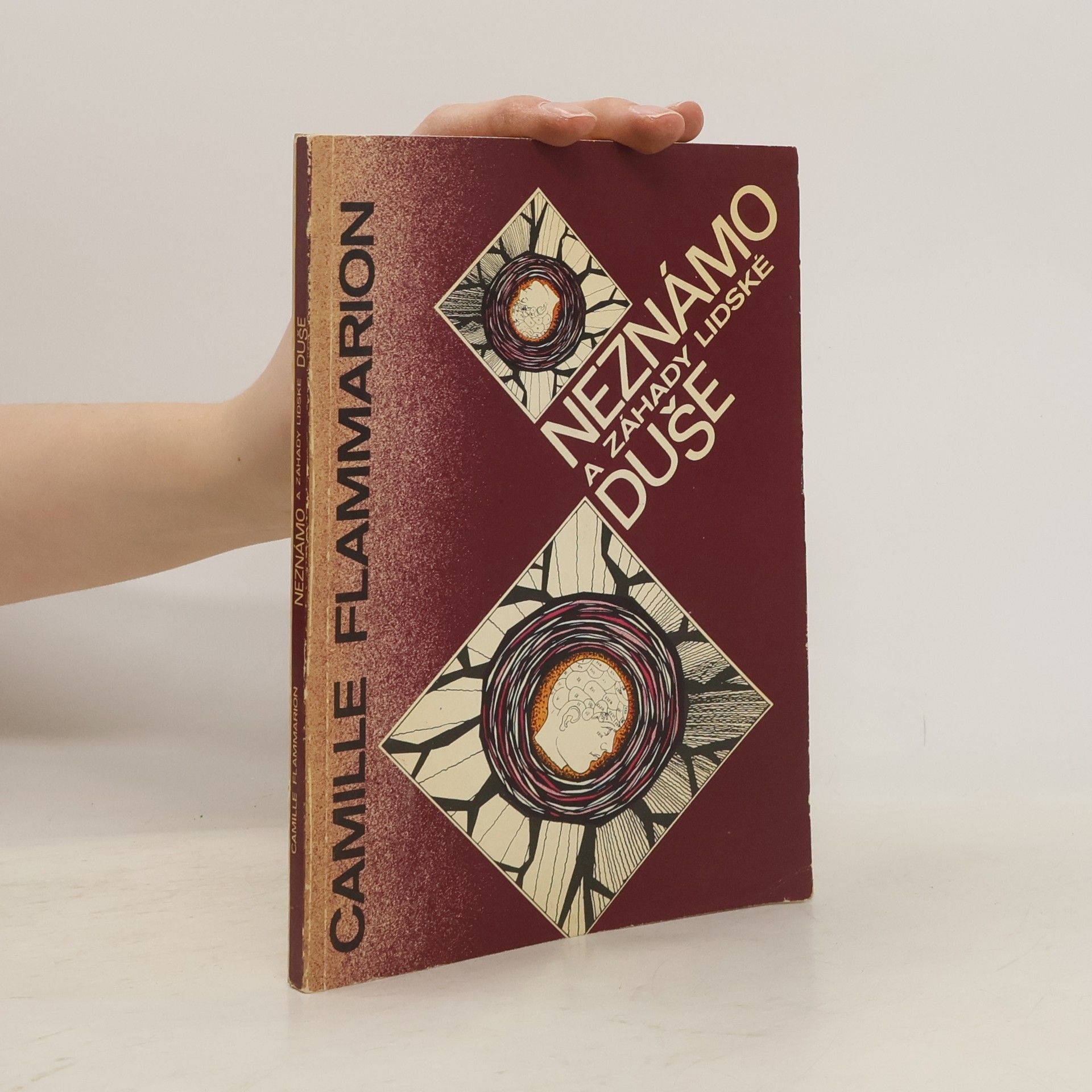 Neznámo a záhady lidské duše : projevy umírajících, zjevení, telepatie, duševní styky na dálku, myšlenkové sugesce, vidění do dá