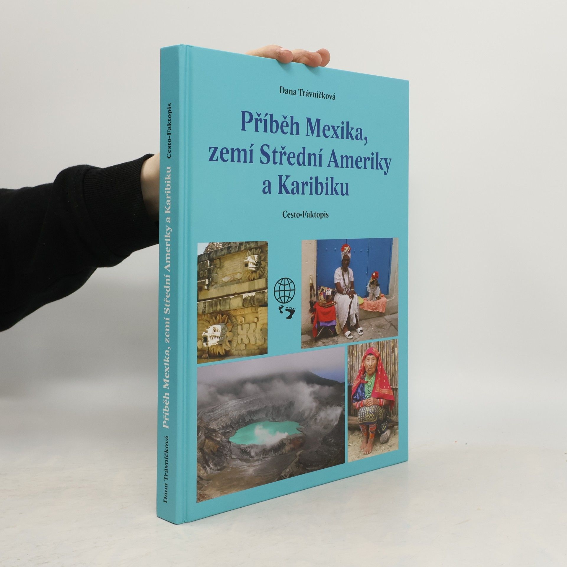 Příběh Mexika, zemí Střední Ameriky a Karibiku: Cesto-faktopis