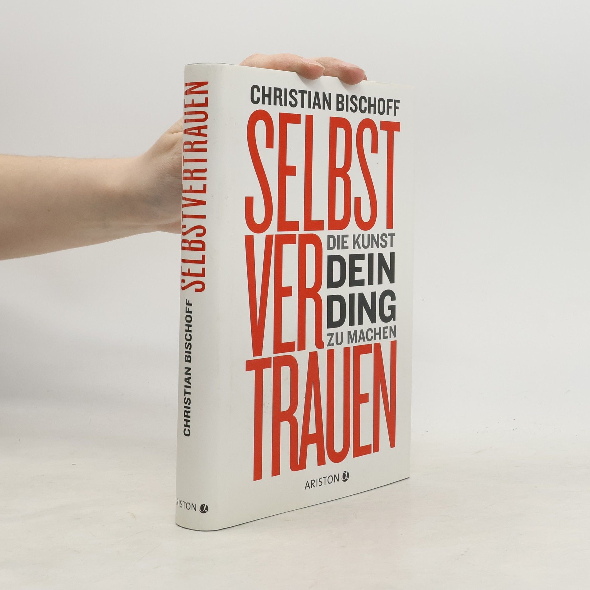 Christian Bischoff Selbstvertrauen