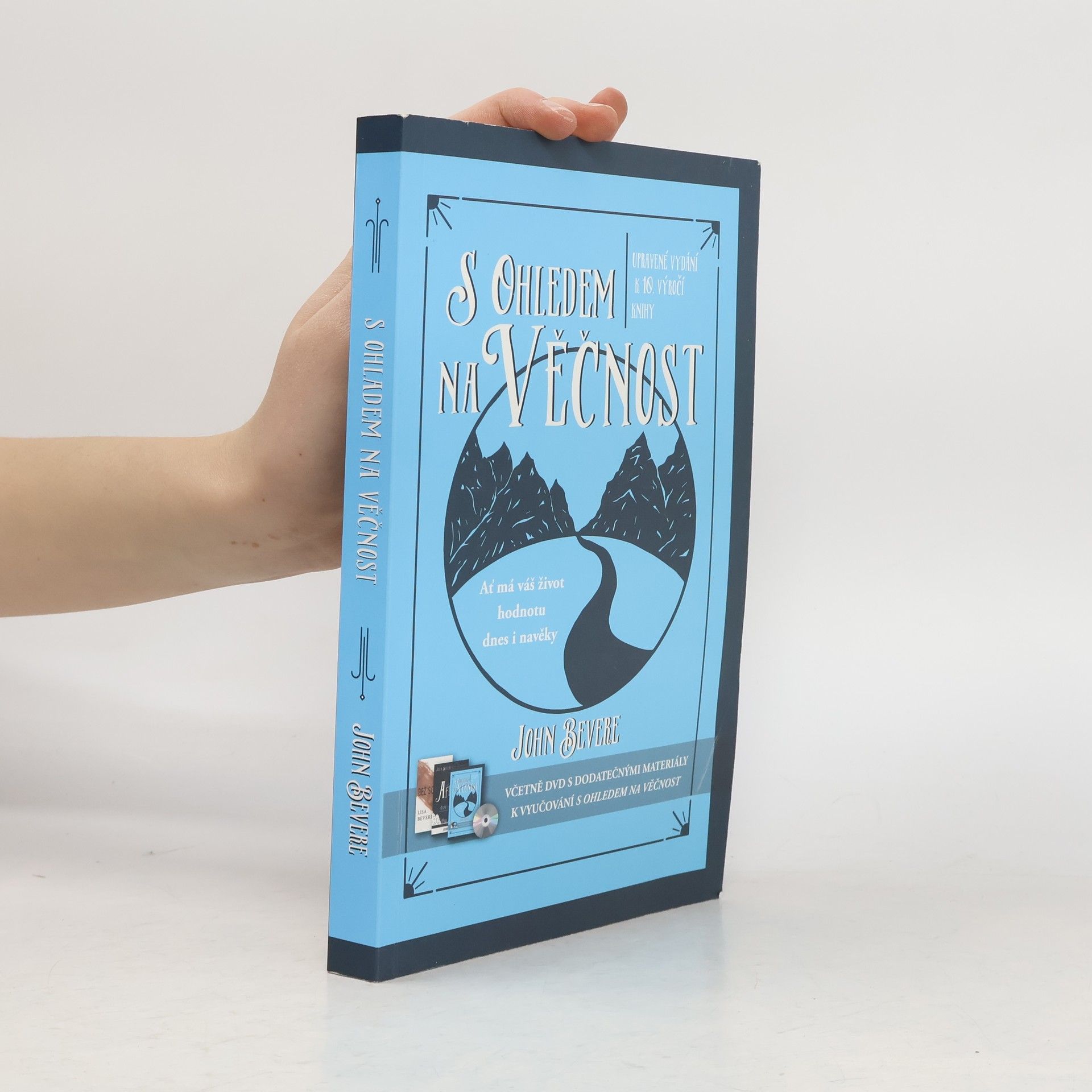 John Bevere S ohledem na věčnost