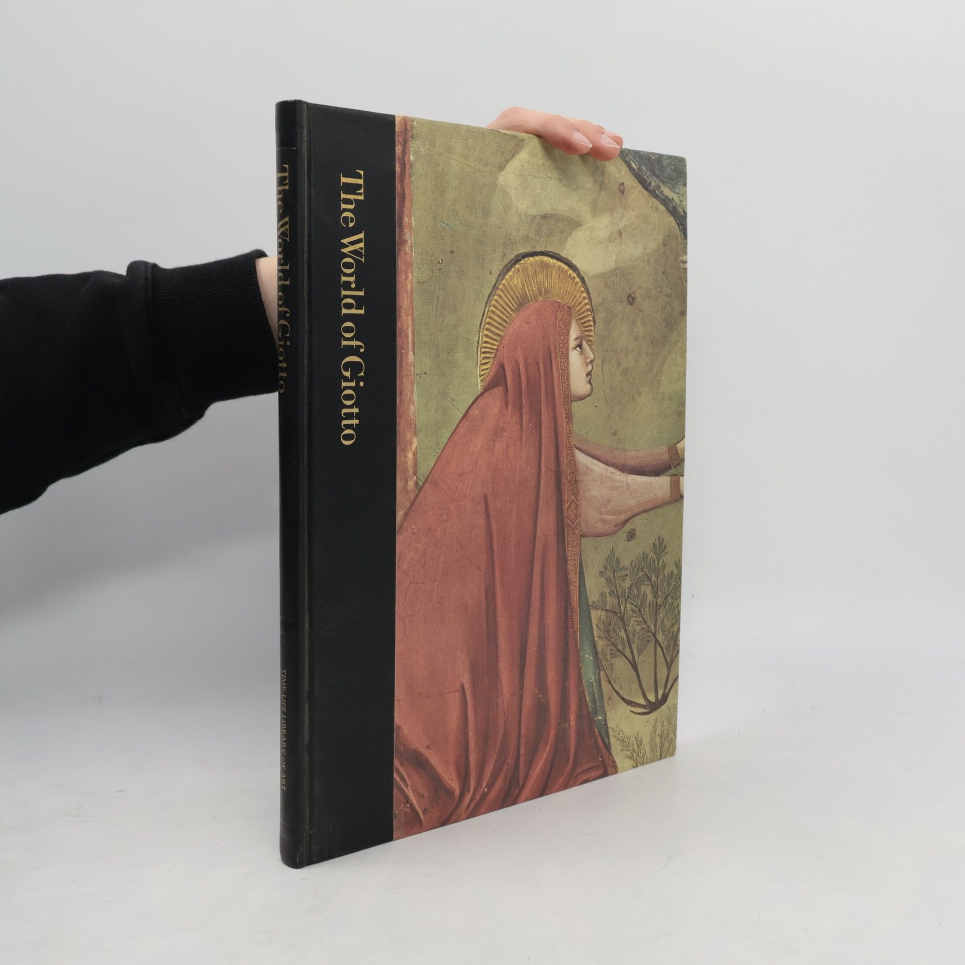 Sarel Eimerl The World of Giotto, C. 1267-1337