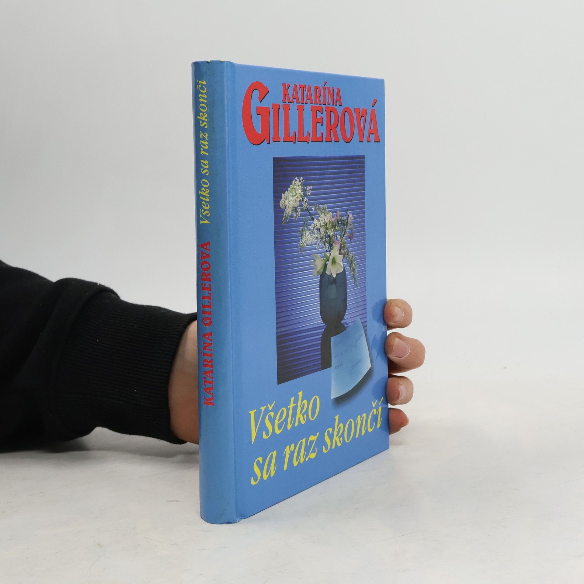 Katarína Gillerová Všetko sa raz skončí
